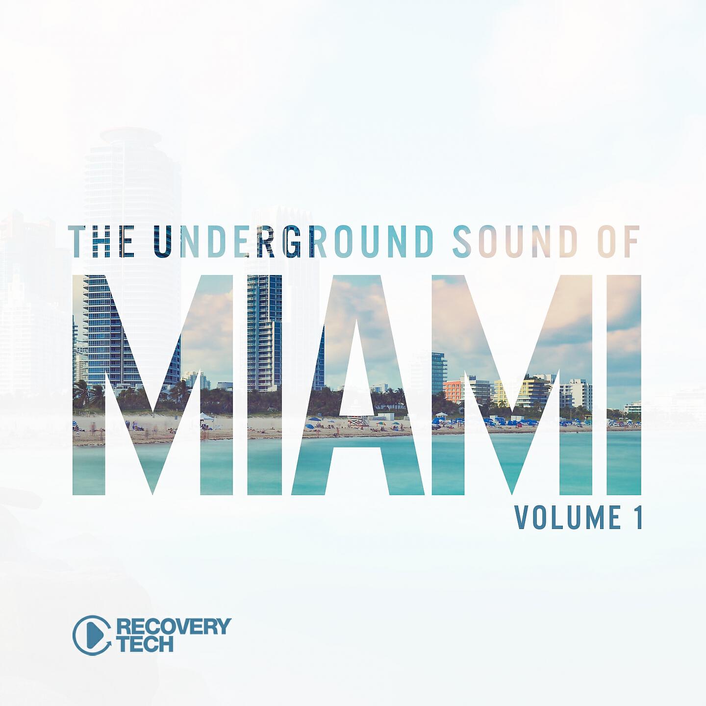 Релиз The Underground Sound of Miami, Vol. 1