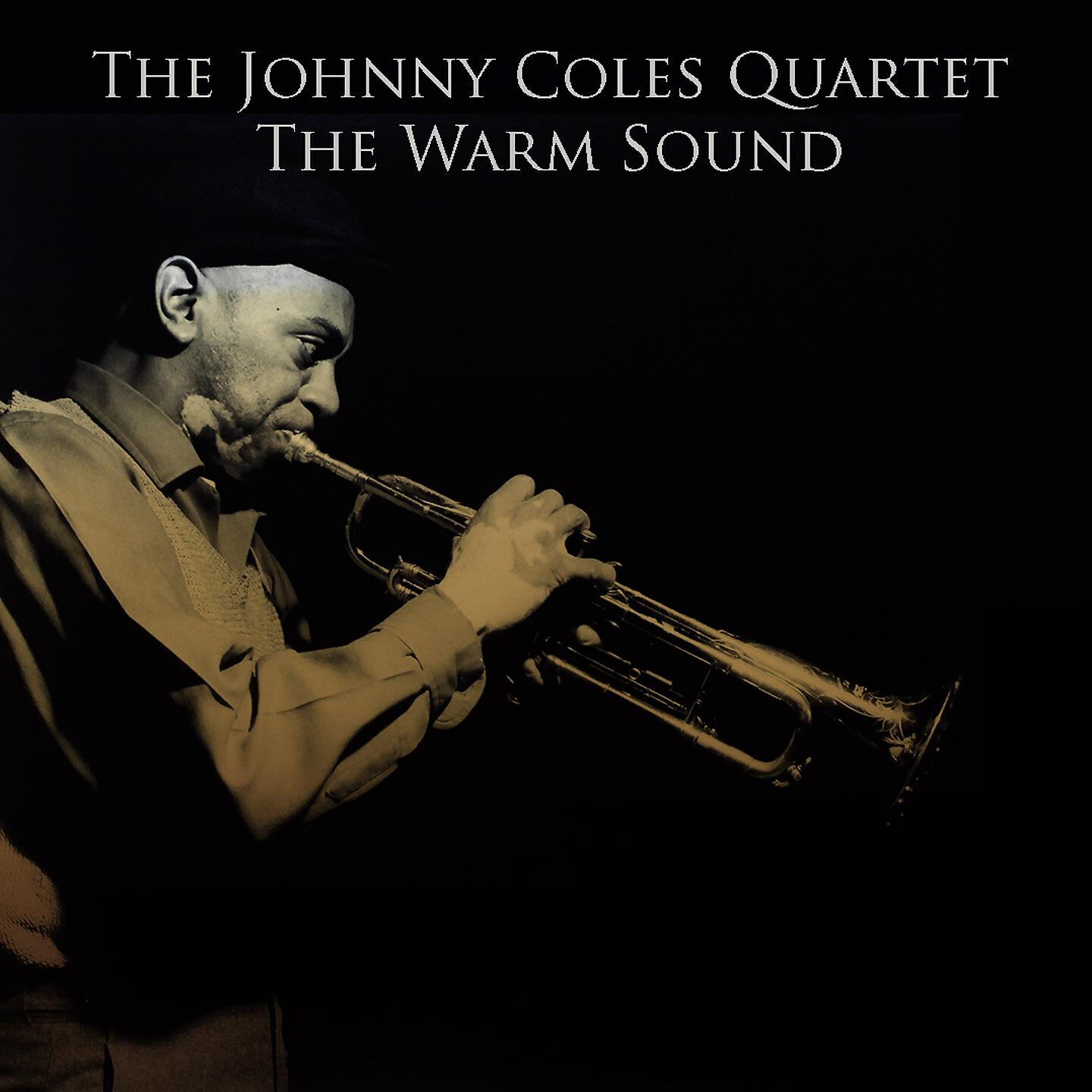 Релиз The Johnny Coles Quartet: The Warm Sound