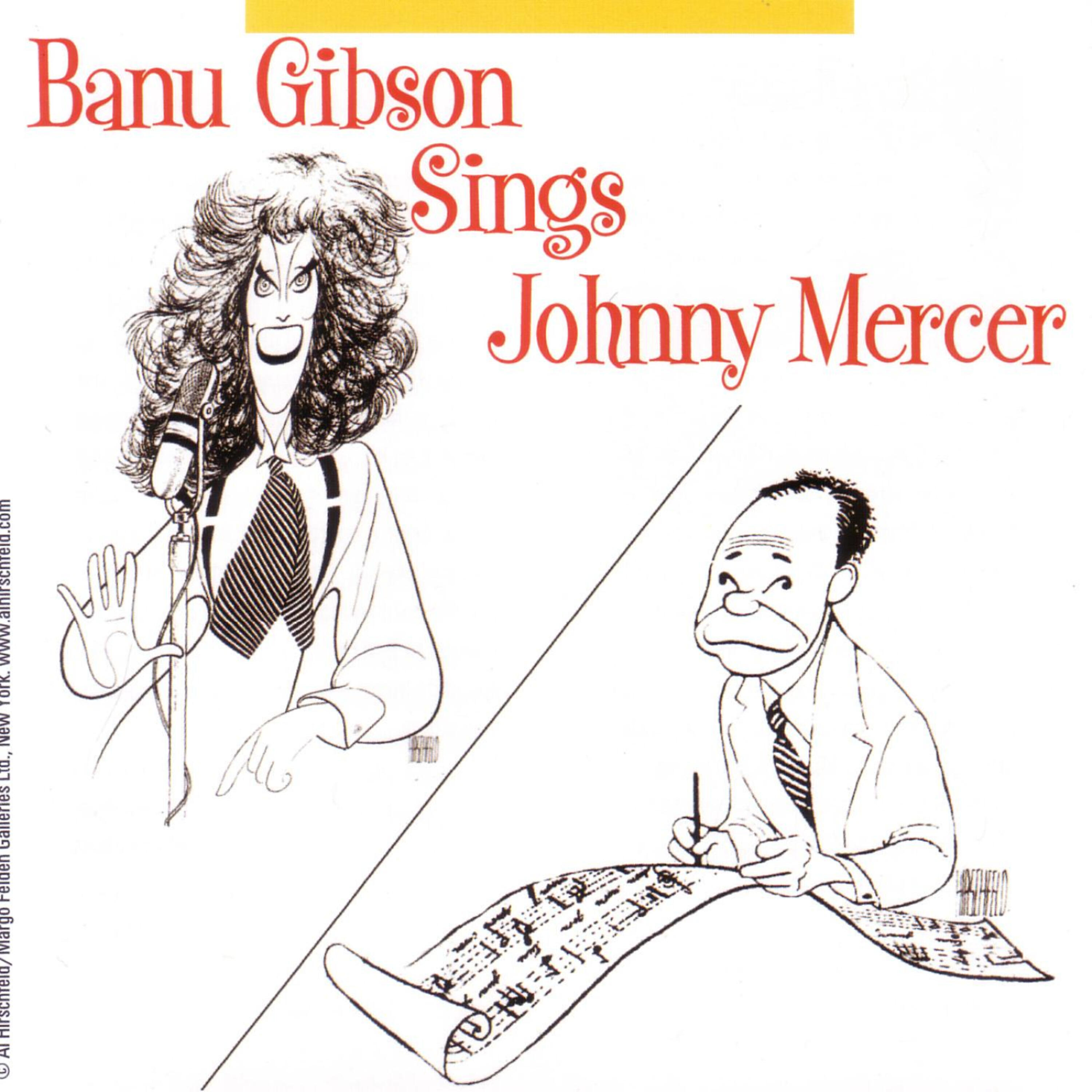 Релиз Banu Gibson Sings Johnny Mercer
