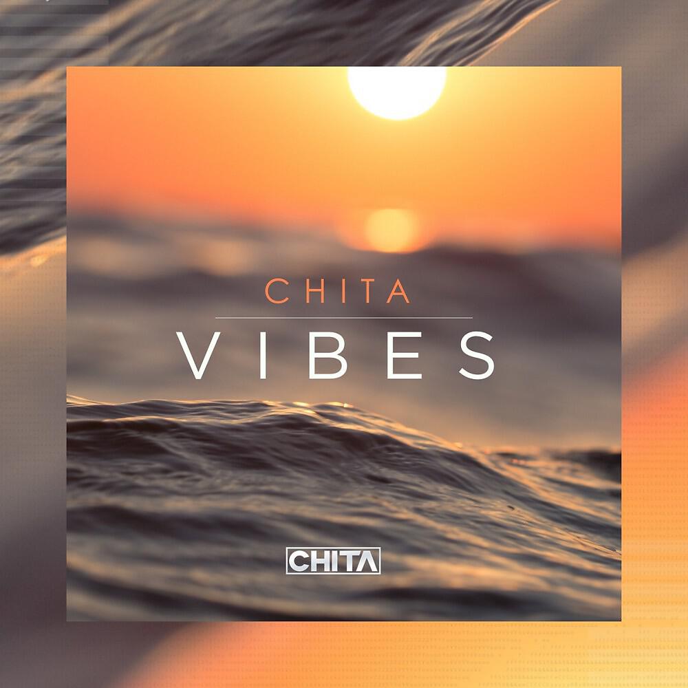 Скачать песню CHITA - Vibes (Radio Edit) бесплатно в MP3 для Android и iOS