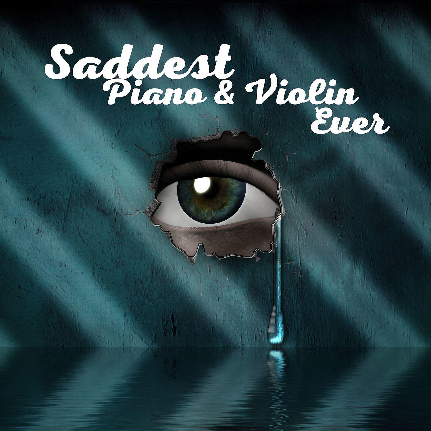 Релиз Saddest Piano & Violin Ever