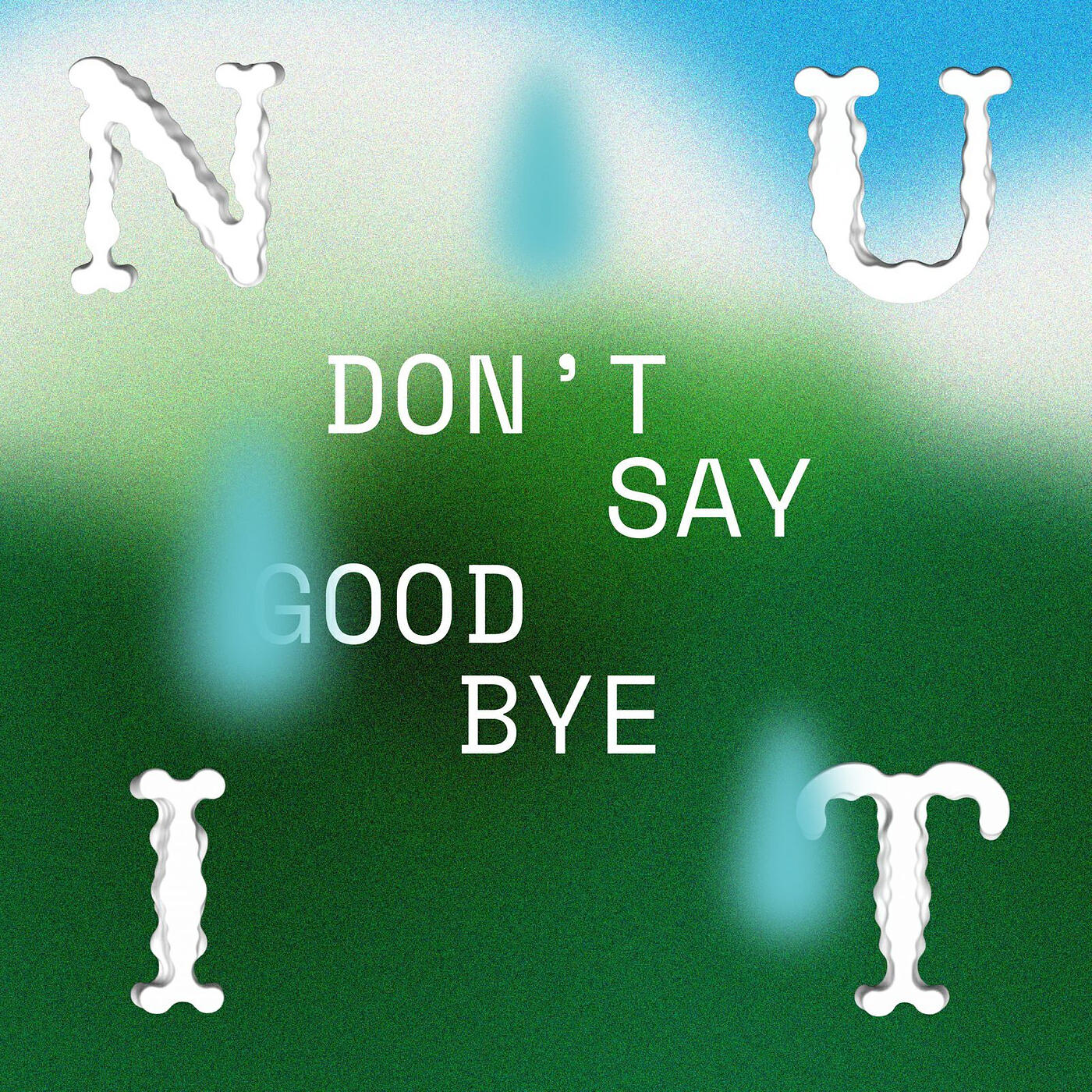 Релиз Don't Say Goodbye