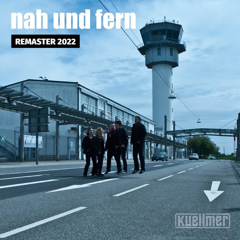 Релиз Nah und fern (Remaster)