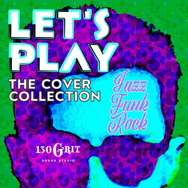 Релиз Let's Play Jazz Funk Rock the Cover Collection