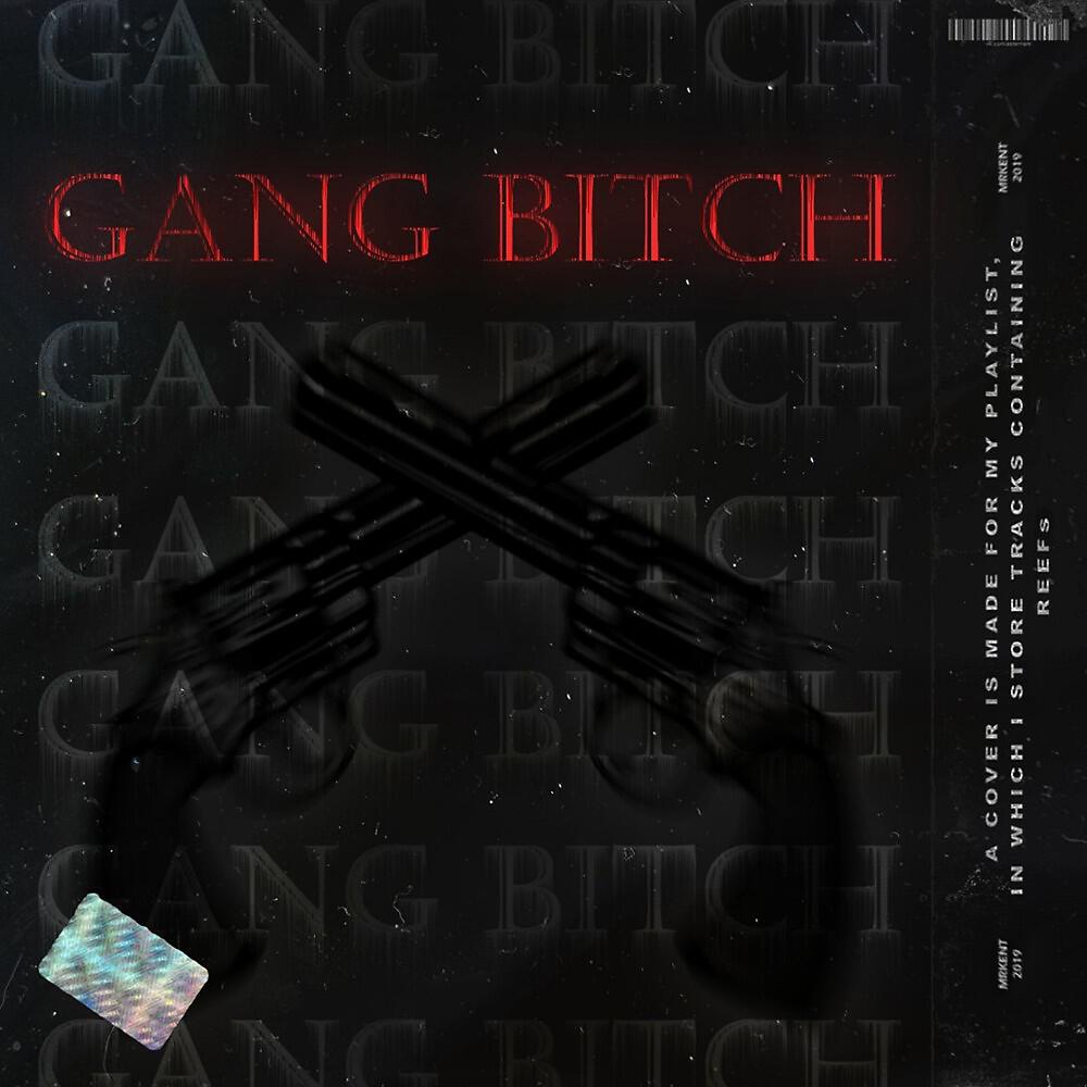 Релиз Gang Bitch
