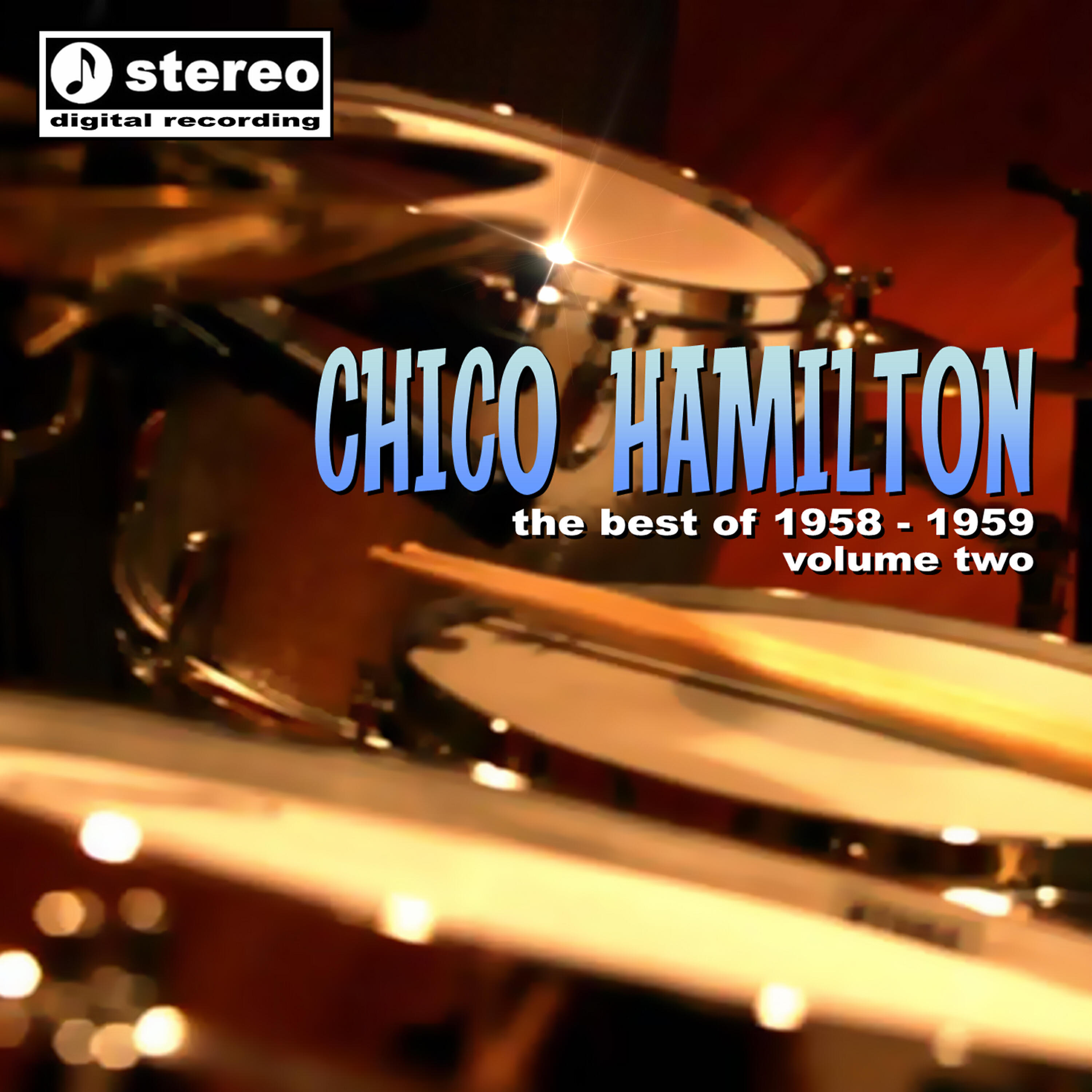 Релиз Chico Hamilton 1958 - 1959 Volume 2