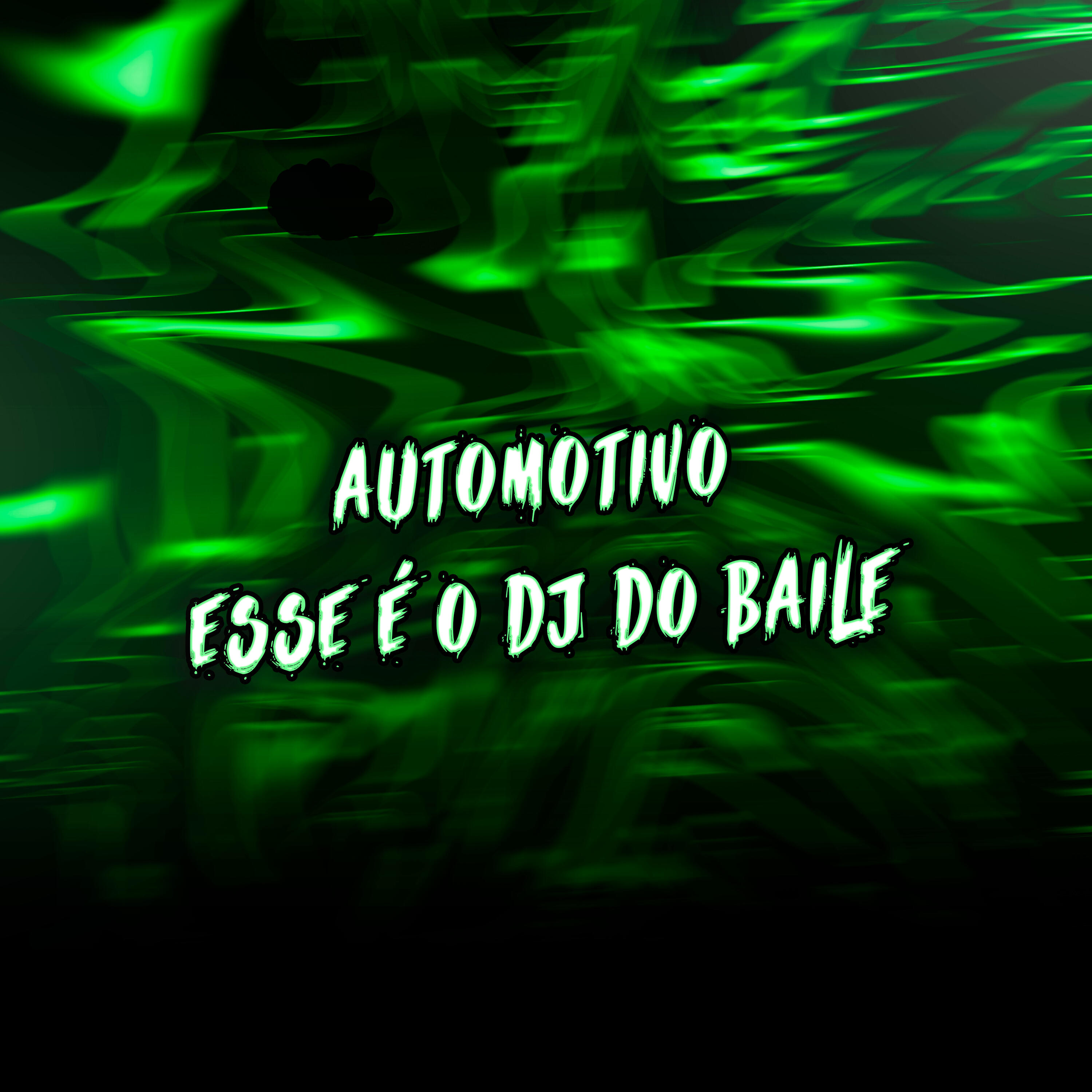 Релиз Automotivo Esse É o DJ do Baile