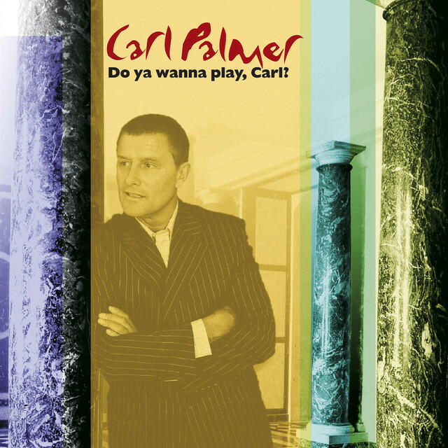 Релиз Do You Wanna Play, Carl?: The Carl Palmer Anthology