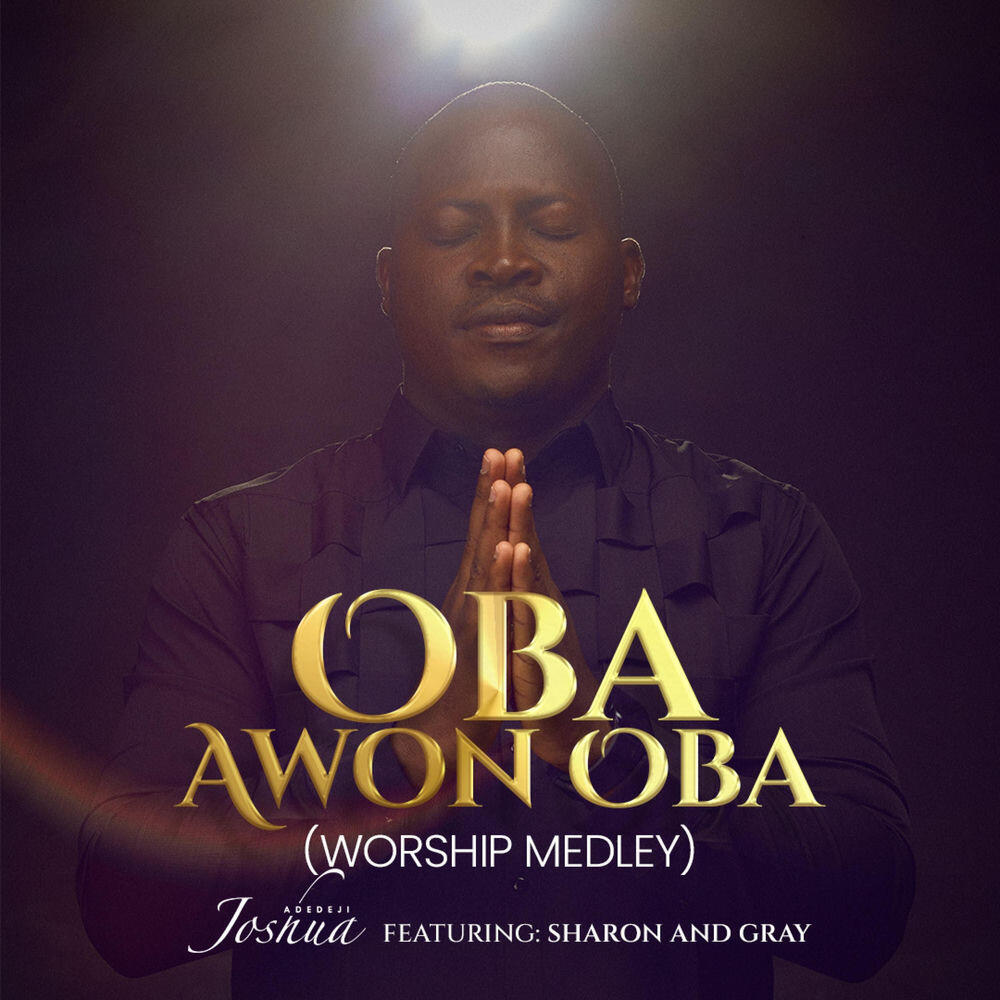 Релиз Oba Awon Oba(Worship Medley)