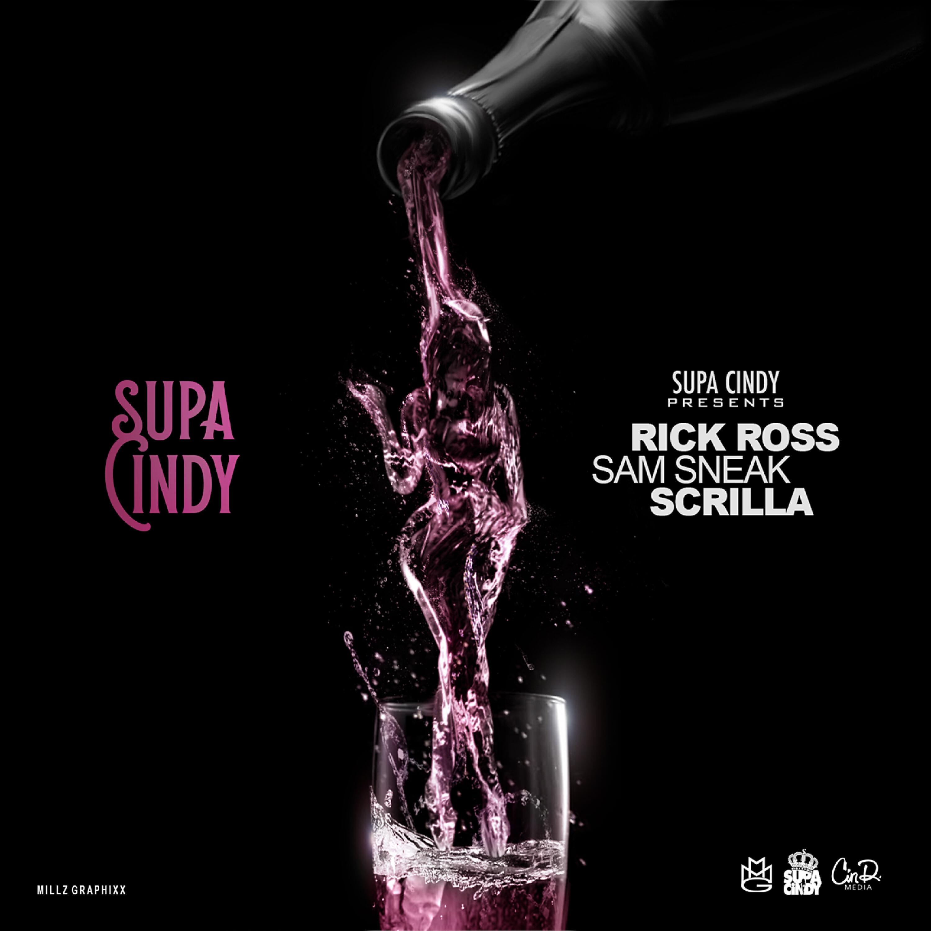 Sam Sneak, Scrilla, Supa Cindy, Rick Ross - Supa Cindy