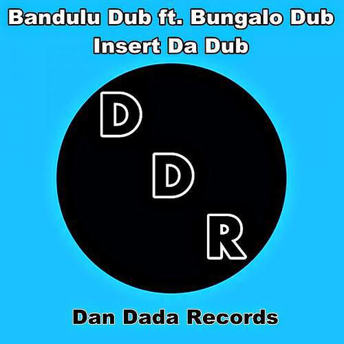 Скачать песню Bandulu Dub, Bungalo Dub - Insert Da Dub (feat. Bungalo Dub) бесплатно в MP3 для Android и iOS