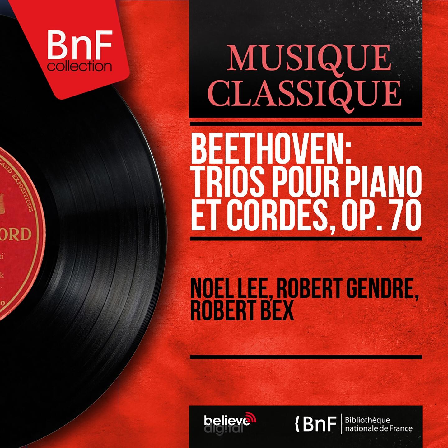 Релиз Beethoven: Trios pour piano et cordes, Op. 70 (Mono Version)