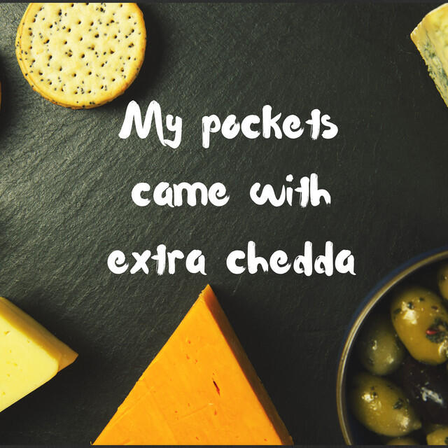 Постер альбома My pockets came with extra chedda