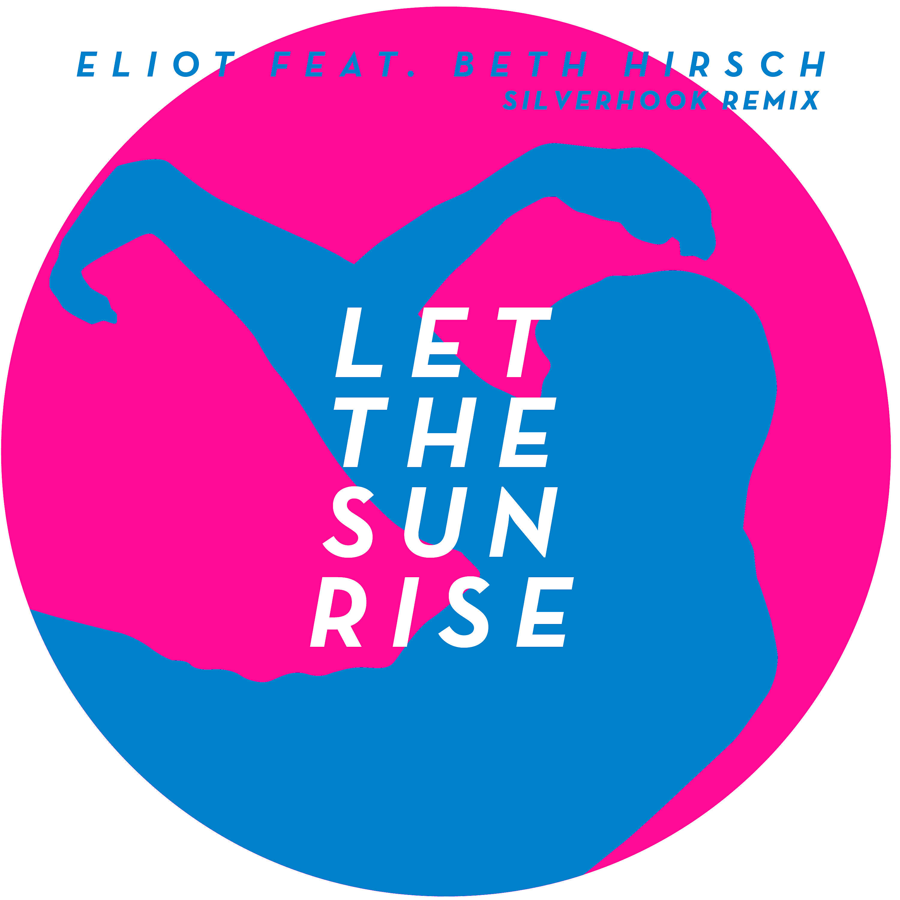 Релиз Let the Sun Rise (Silverhook Remix)