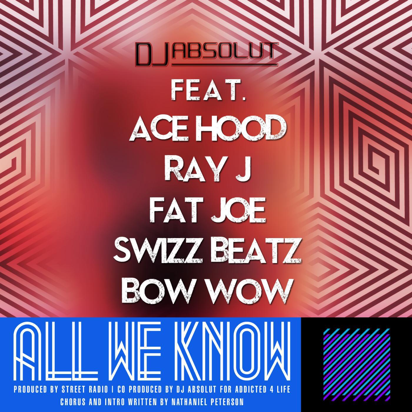 Релиз All We Know (Clean Version/ No Curses) [feat. Ace Hood, Bow Wow, Fat Joe, Ray J & Swizz Beatz]