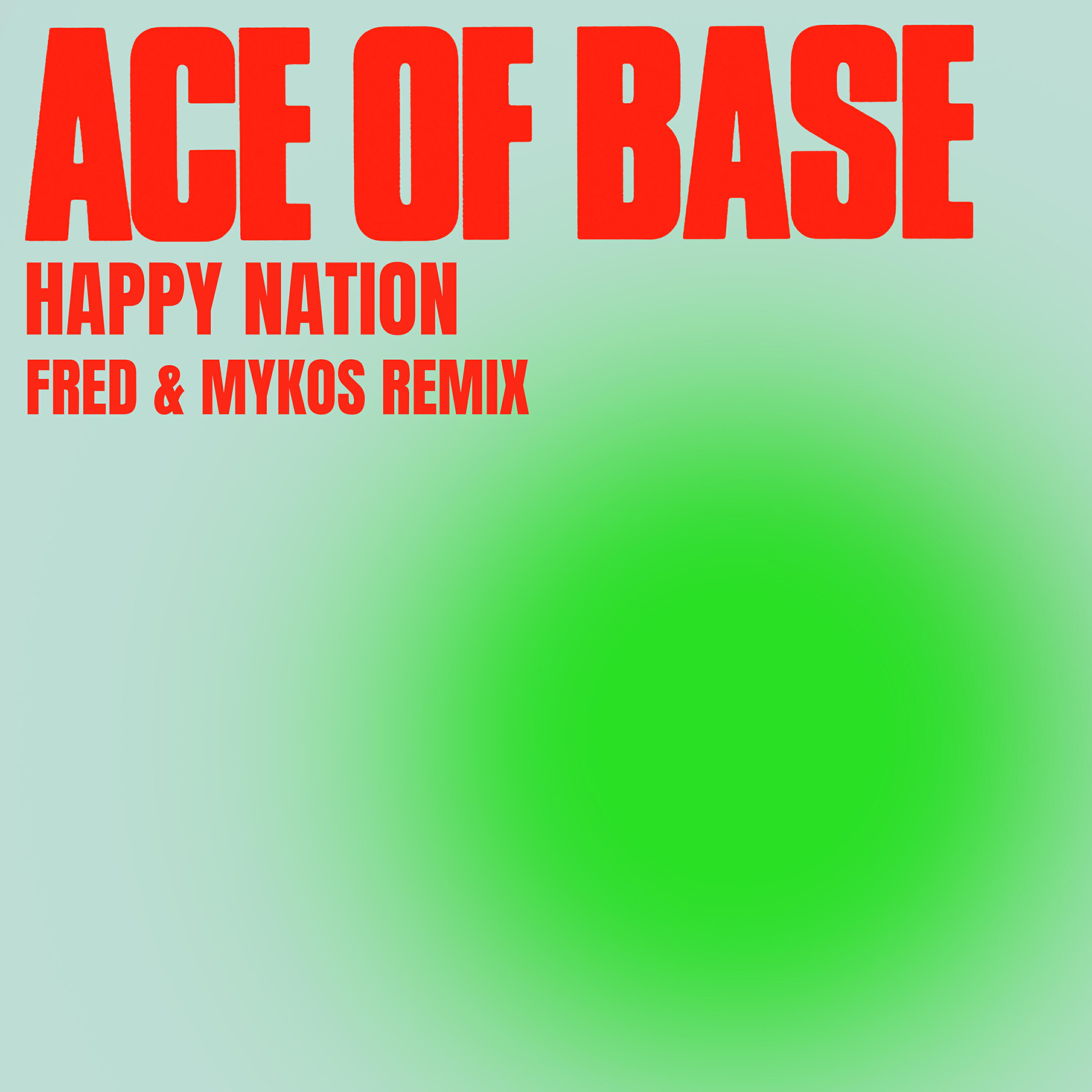 Релиз Happy Nation (Fred & Mykos Remixes)