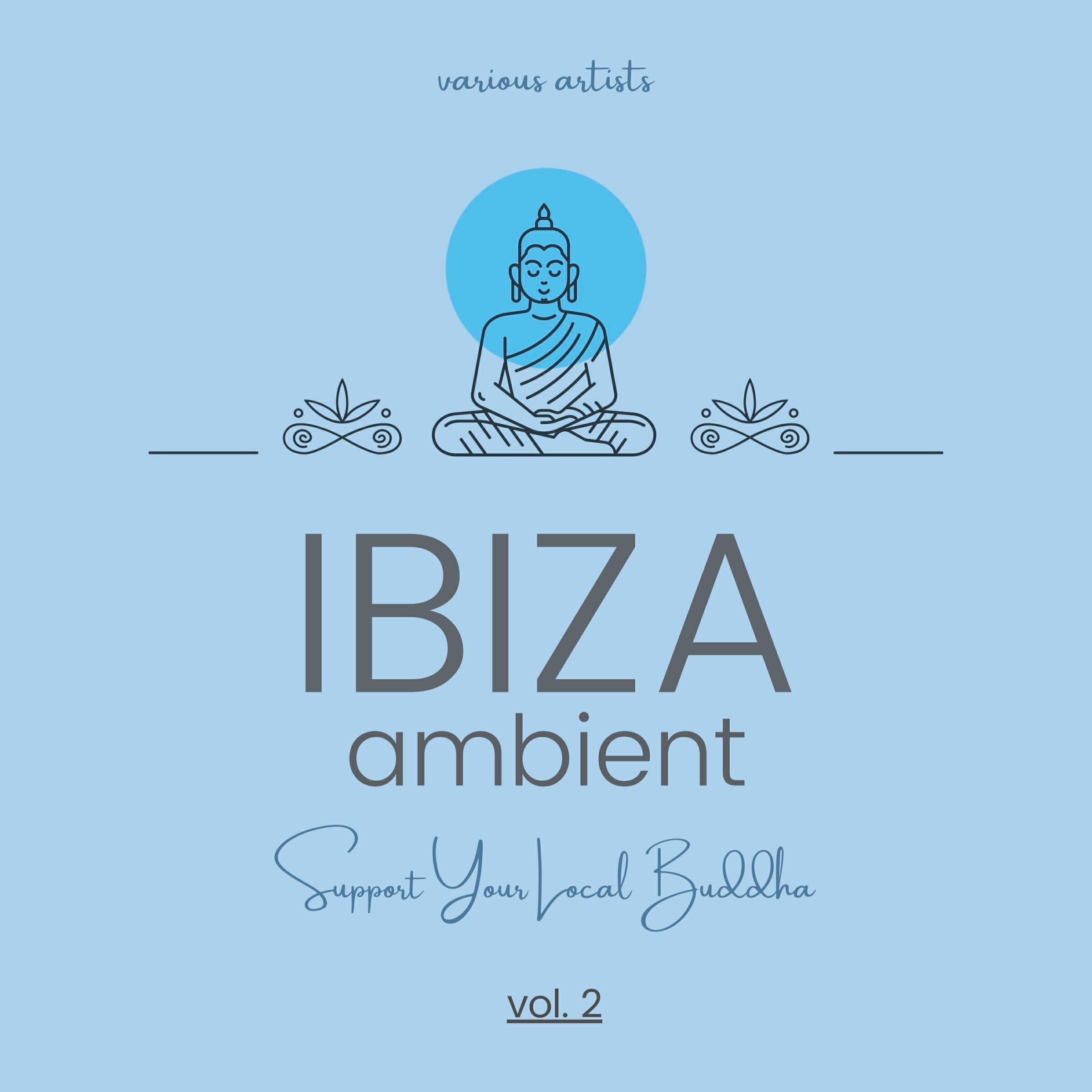 Релиз Ibiza Ambient (Support Your Local Buddha), Vol. 2