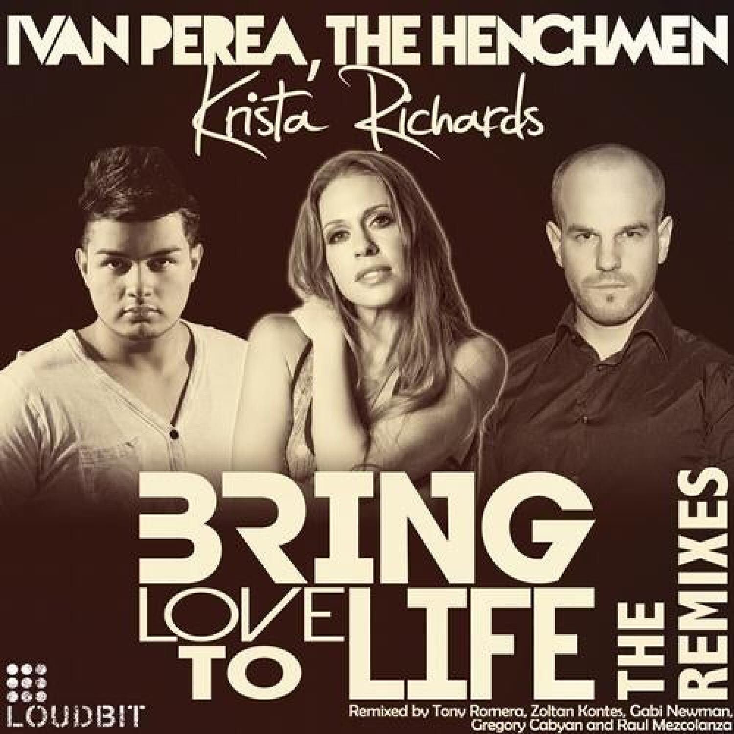 Релиз Bring Love to Life (The Remixes)