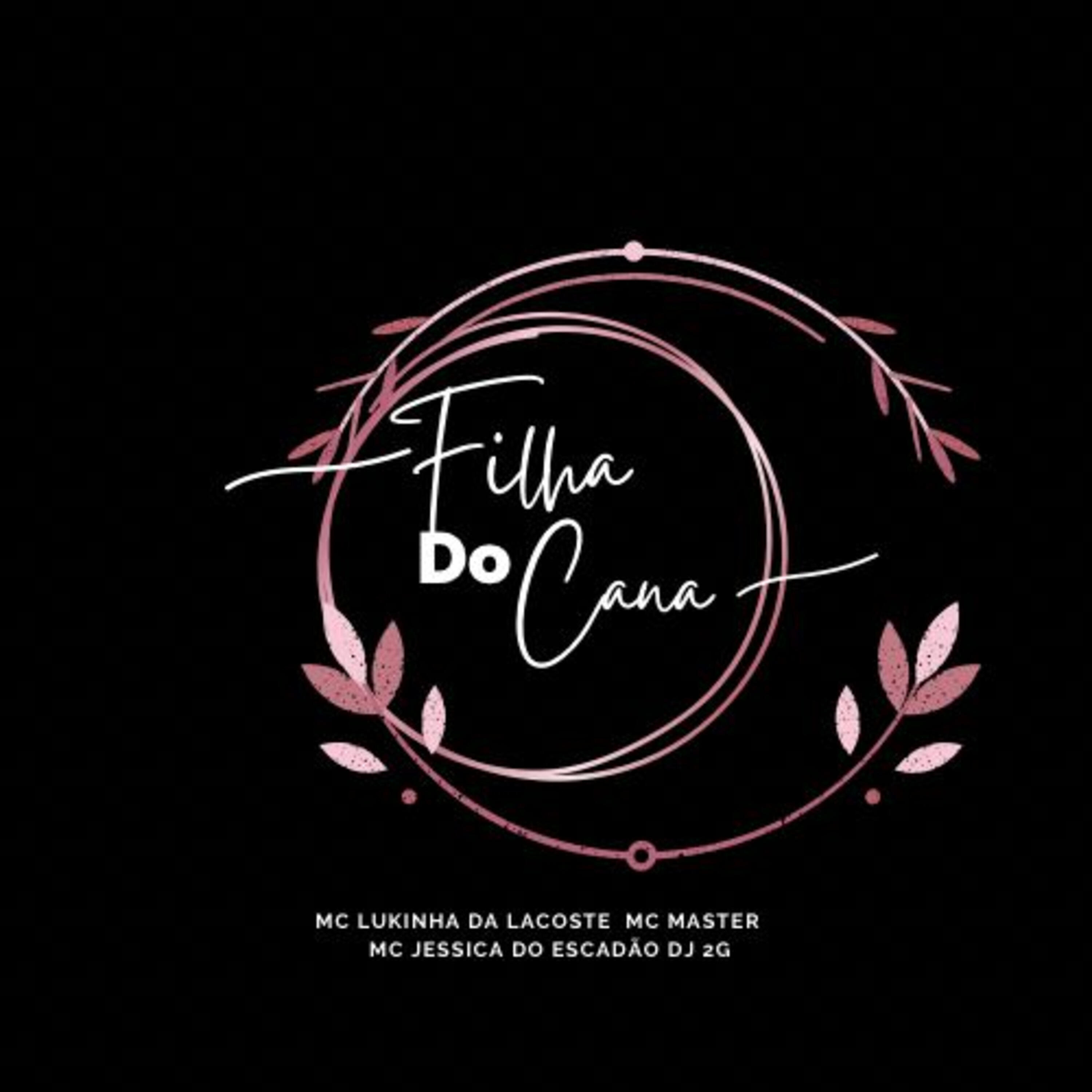Релиз Filha do Cana