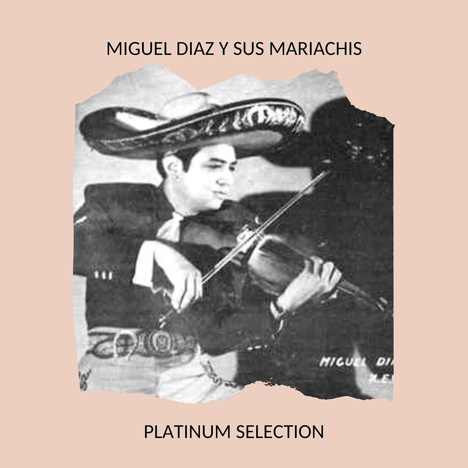 Релиз Miguel Diaz y sus Mariachis - Platinum Selection
