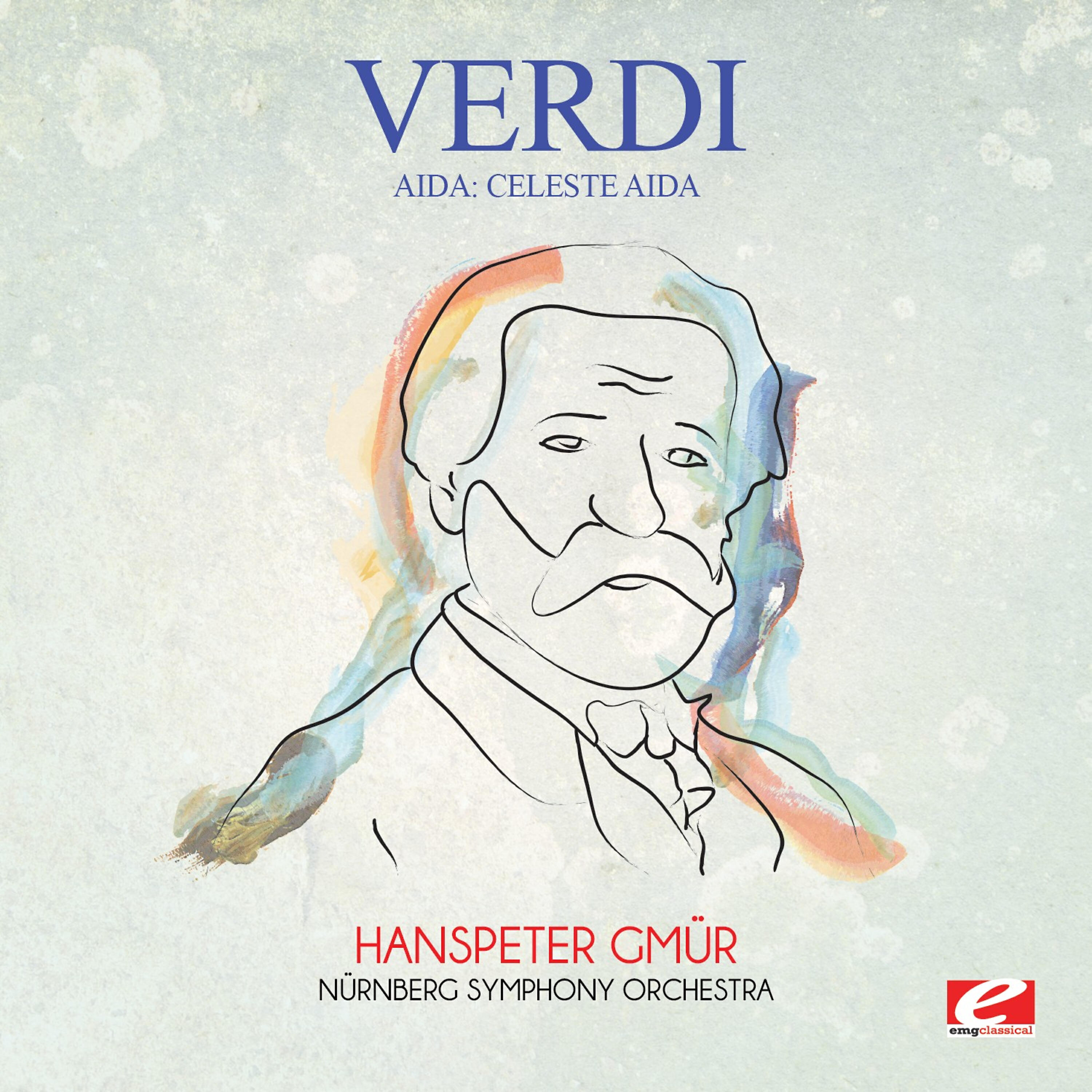 Релиз Verdi: Aida: Celeste Aida (Digitally Remastered)