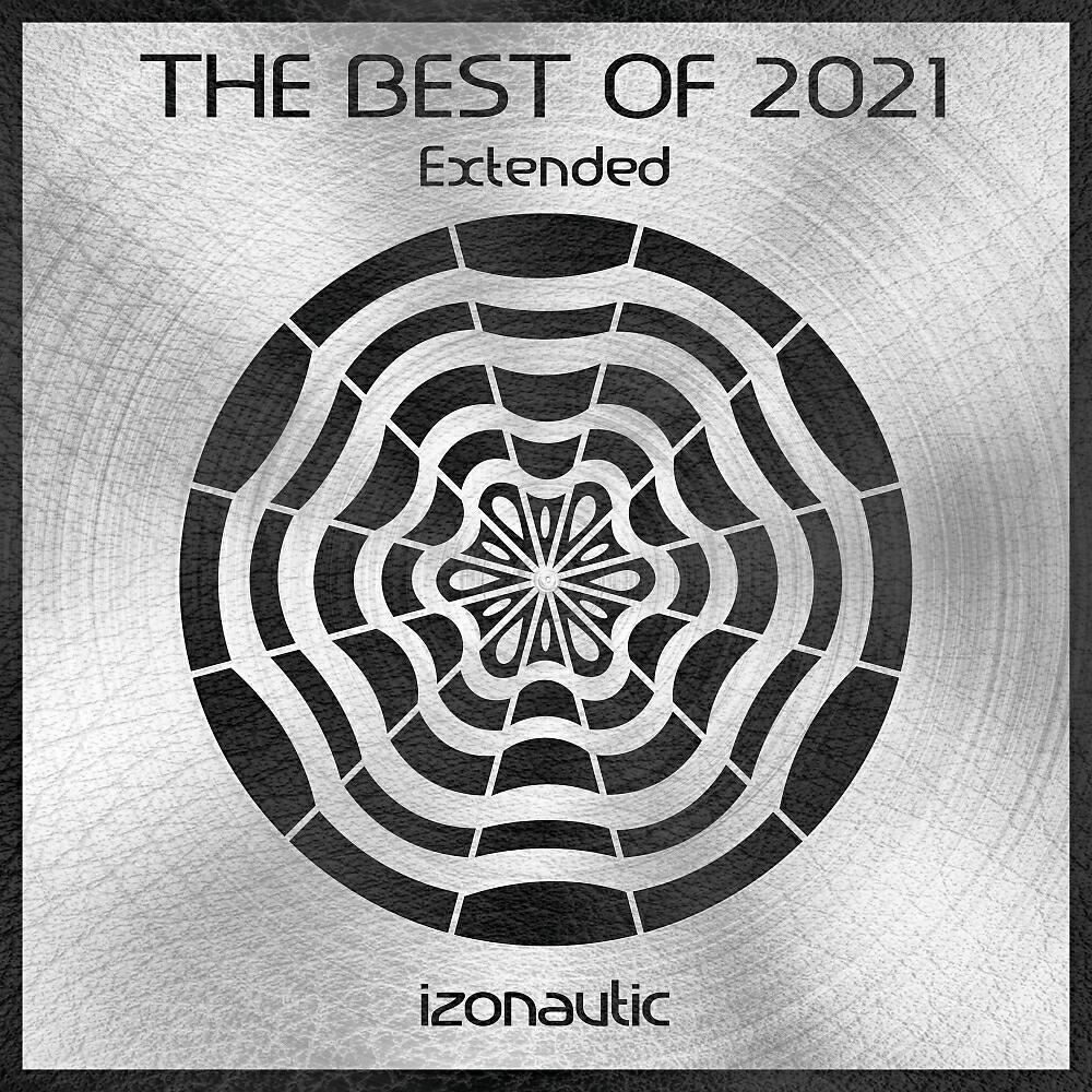 Релиз The Best Of 2021 (Extended)
