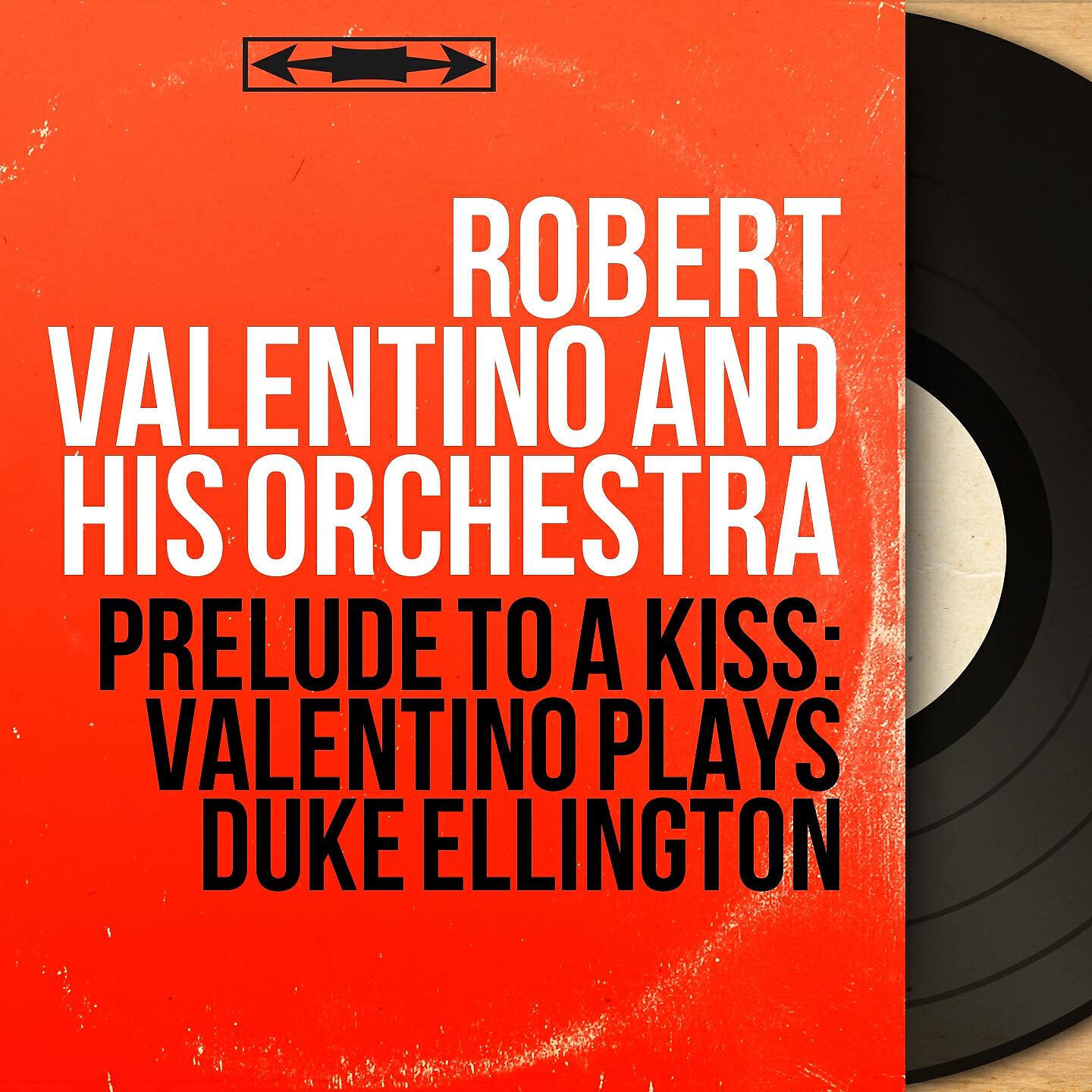 Релиз Prelude to a Kiss: Valentino Plays Duke Ellington
