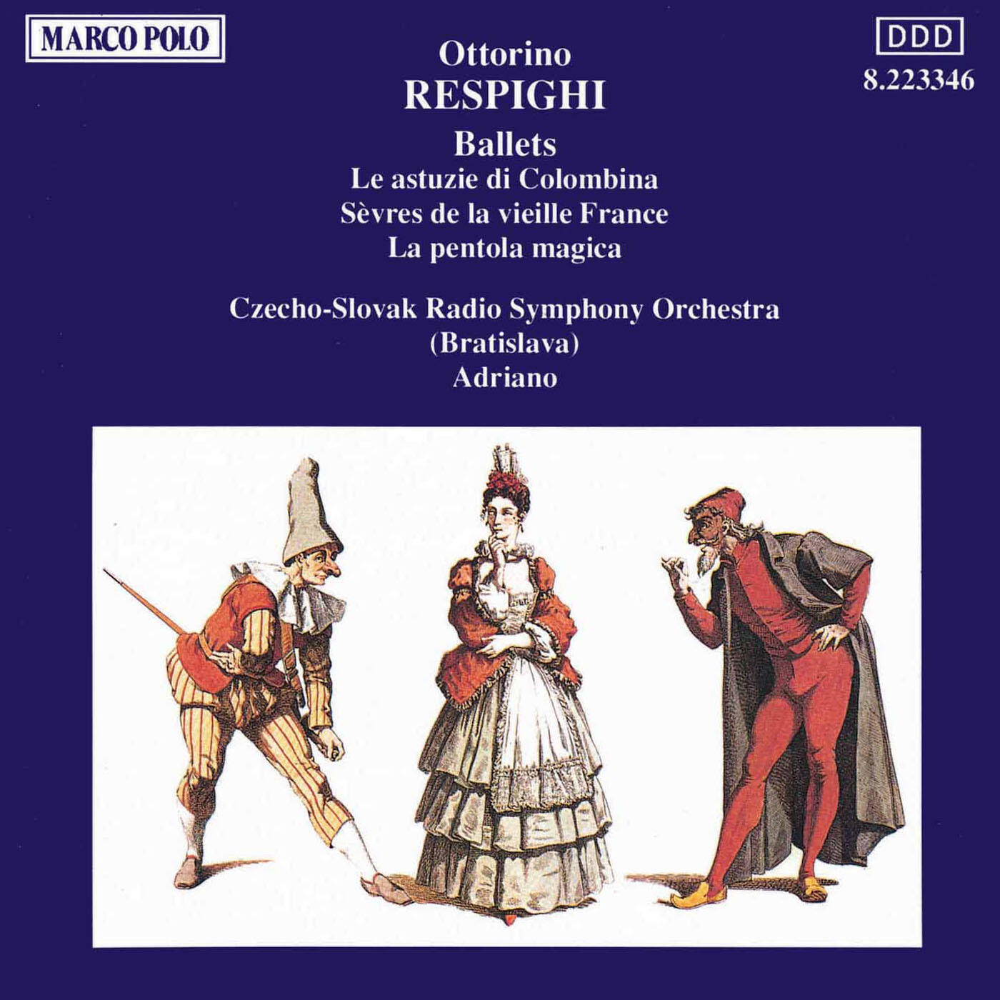 Релиз Respighi: Astuzie De Columbina (Le) / La Pentola Magica