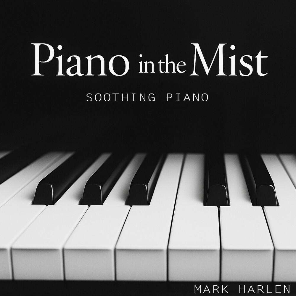 Релиз Piano in the Mist: Soothing Piano