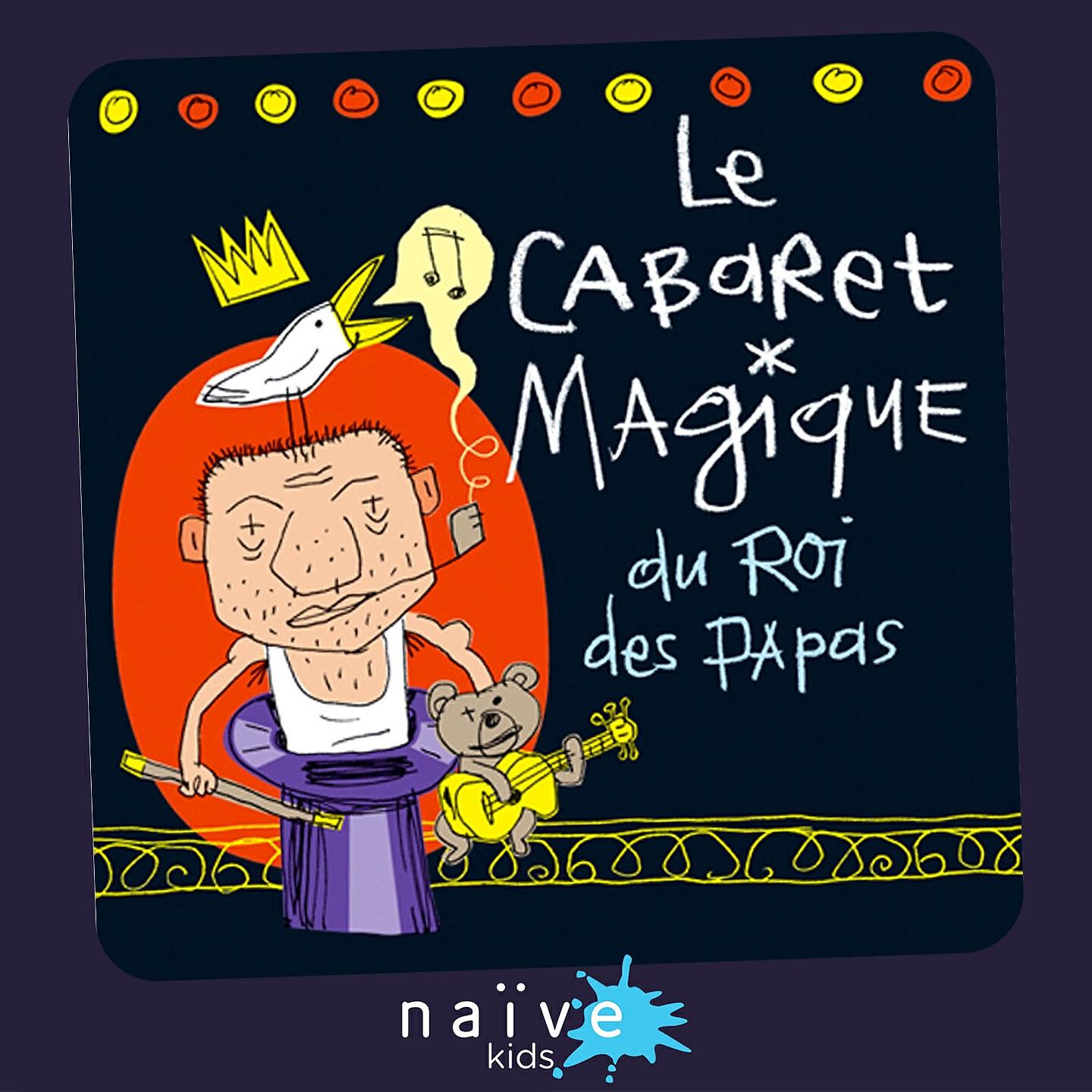 Релиз Le cabaret magique du roi des papas