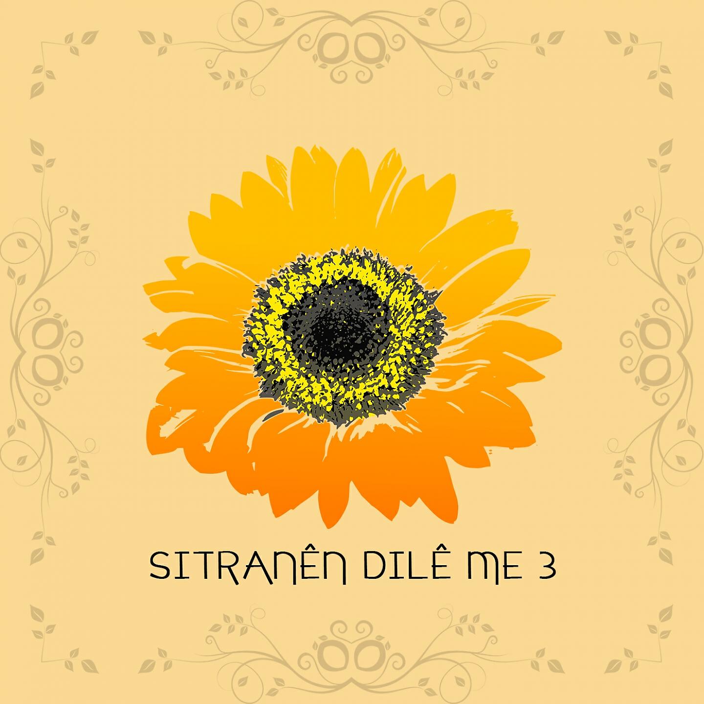 Релиз Sitranên Dilê Me, Vol. 3