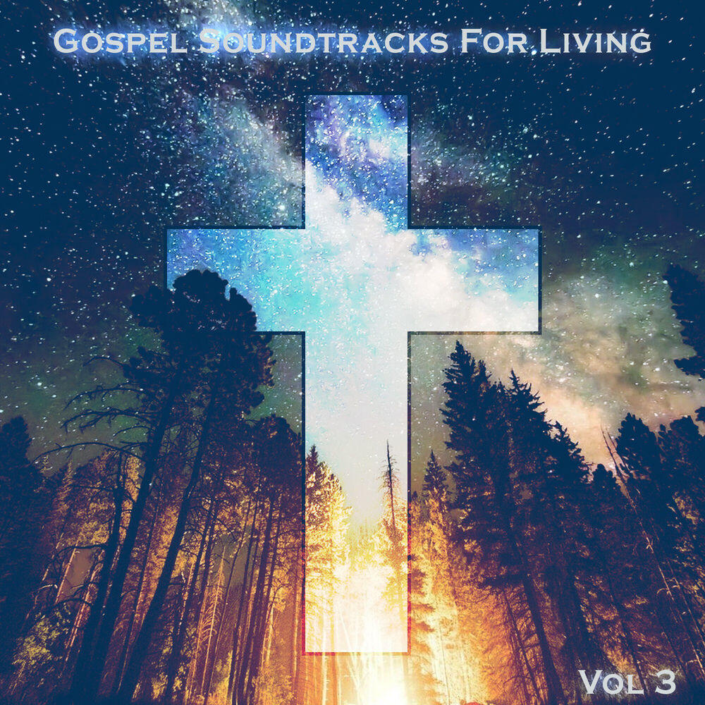 Релиз Gospel Soundtracks For Living Vol, 3