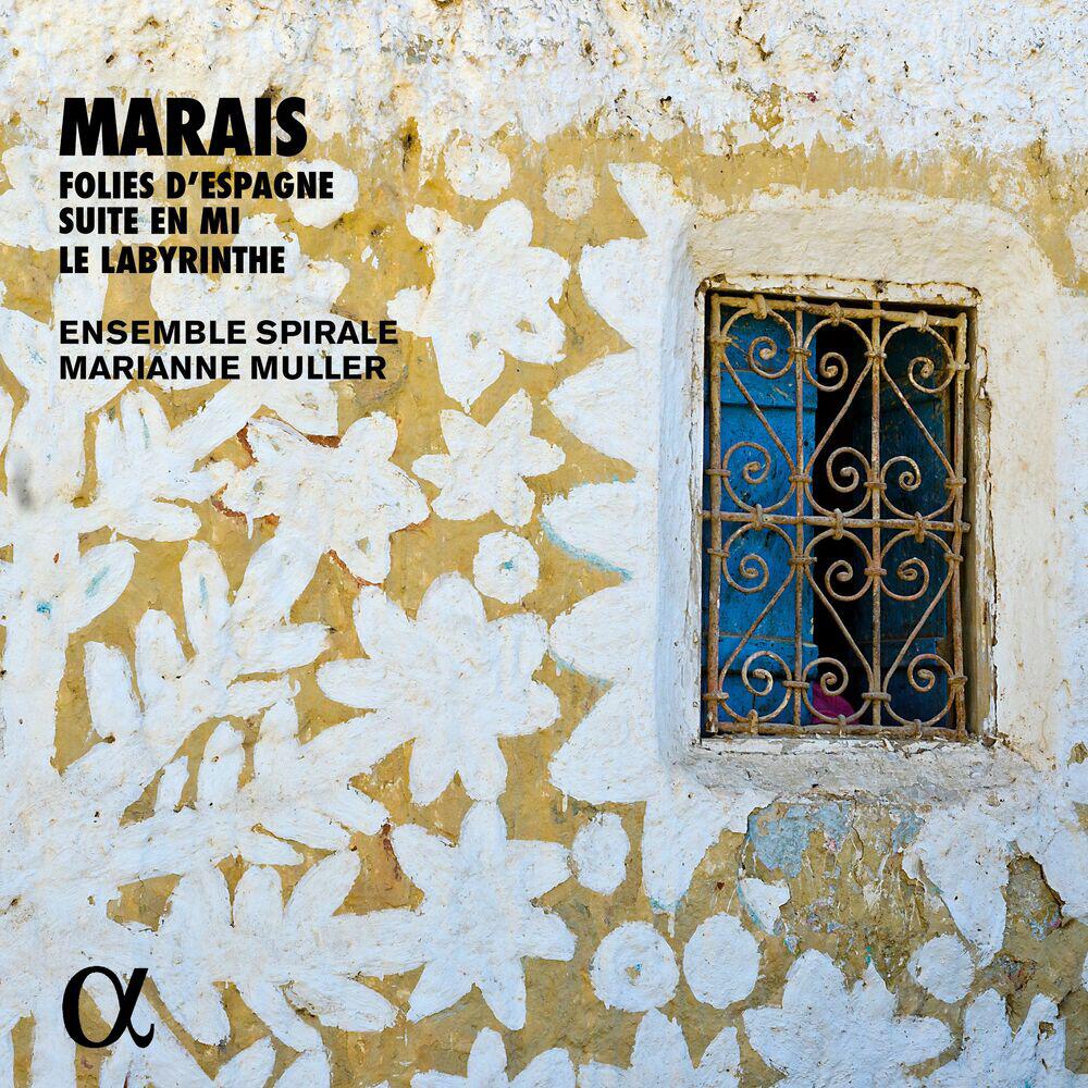 Релиз Marais: Folies d'Espagne, Suite en mi & Le labyrinthe (Alpha Collection)