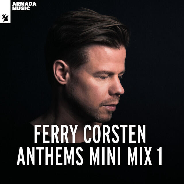 Релиз Ferry Corsten - Anthems Mini Mix 1