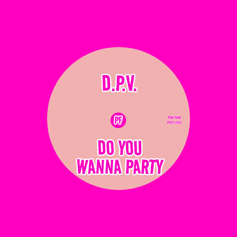 Релиз Do You Wanna Party