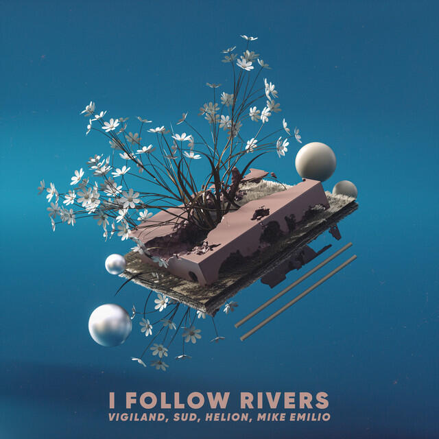 Скачать песню Helion, Mike Emilio, Vigiland - I Follow Rivers бесплатно в MP3 для Android и iOS