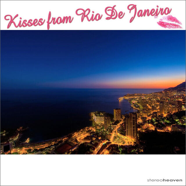 Релиз Kisses from Rio de Janeiro