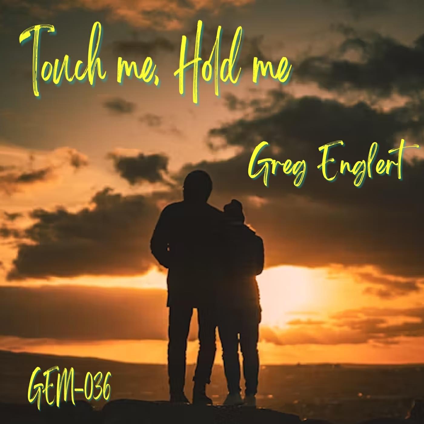 Релиз Touch me, Hold me