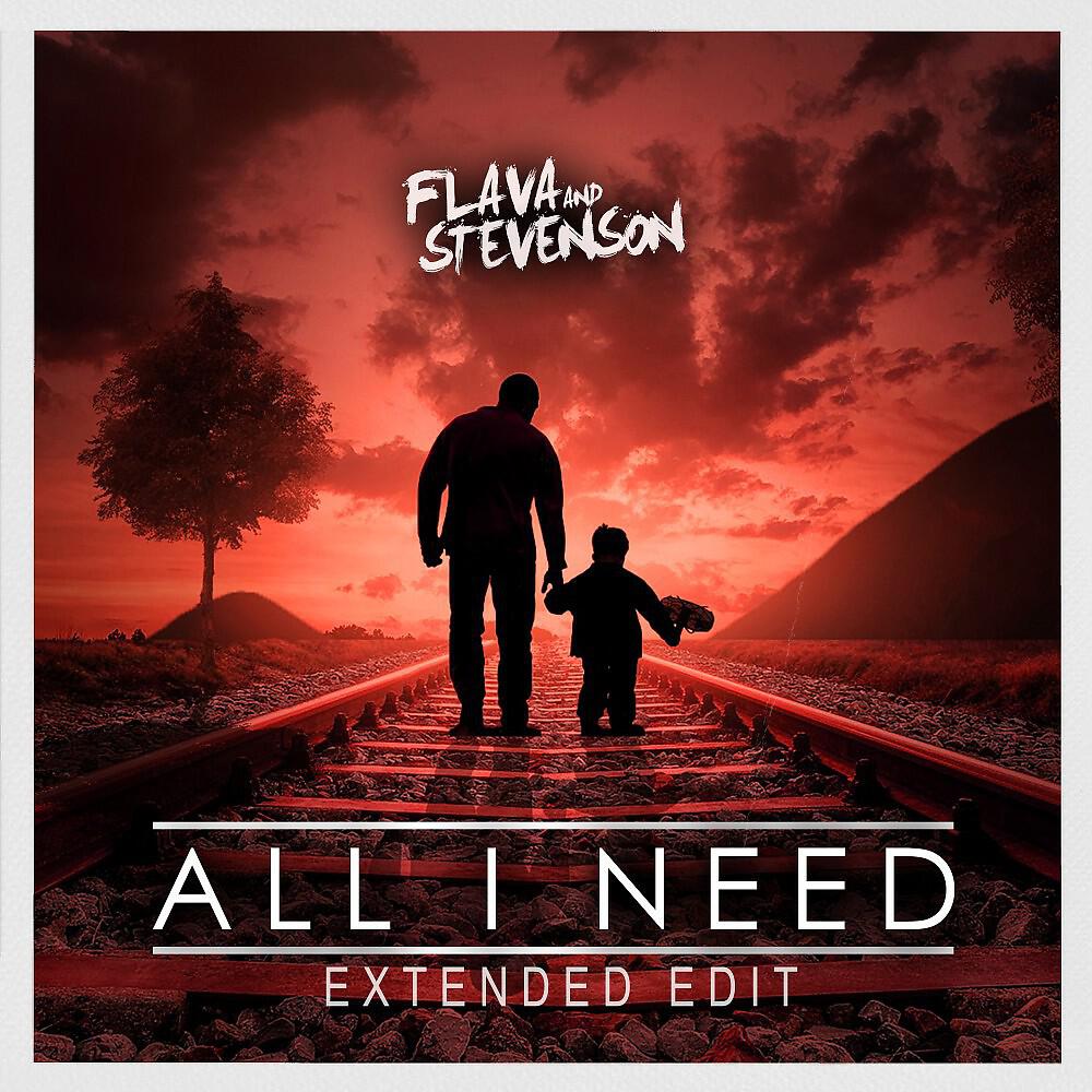 Трек All I Need (Extended Edit)
