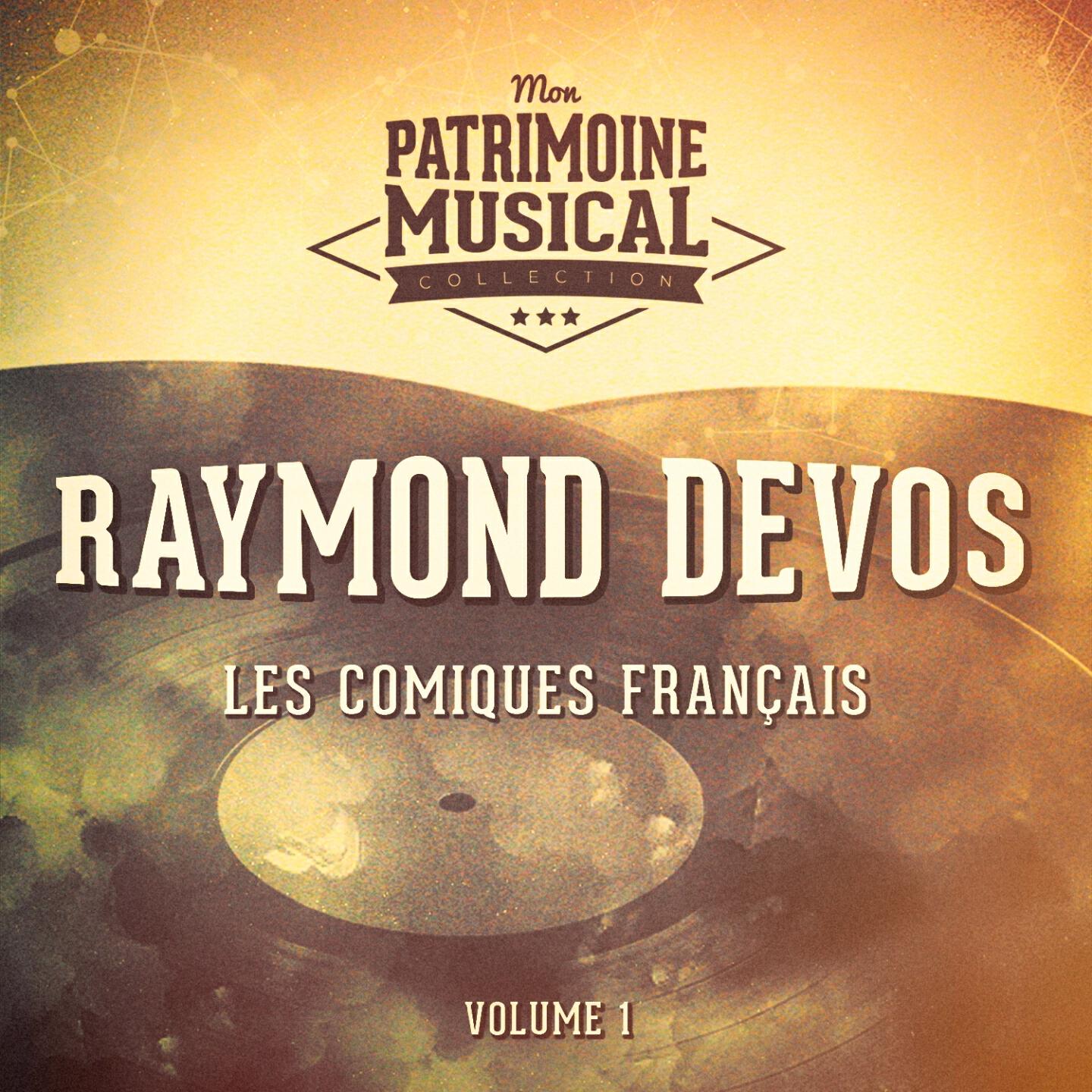 Релиз Les comiques français : Raymond Devos, Vol. 1