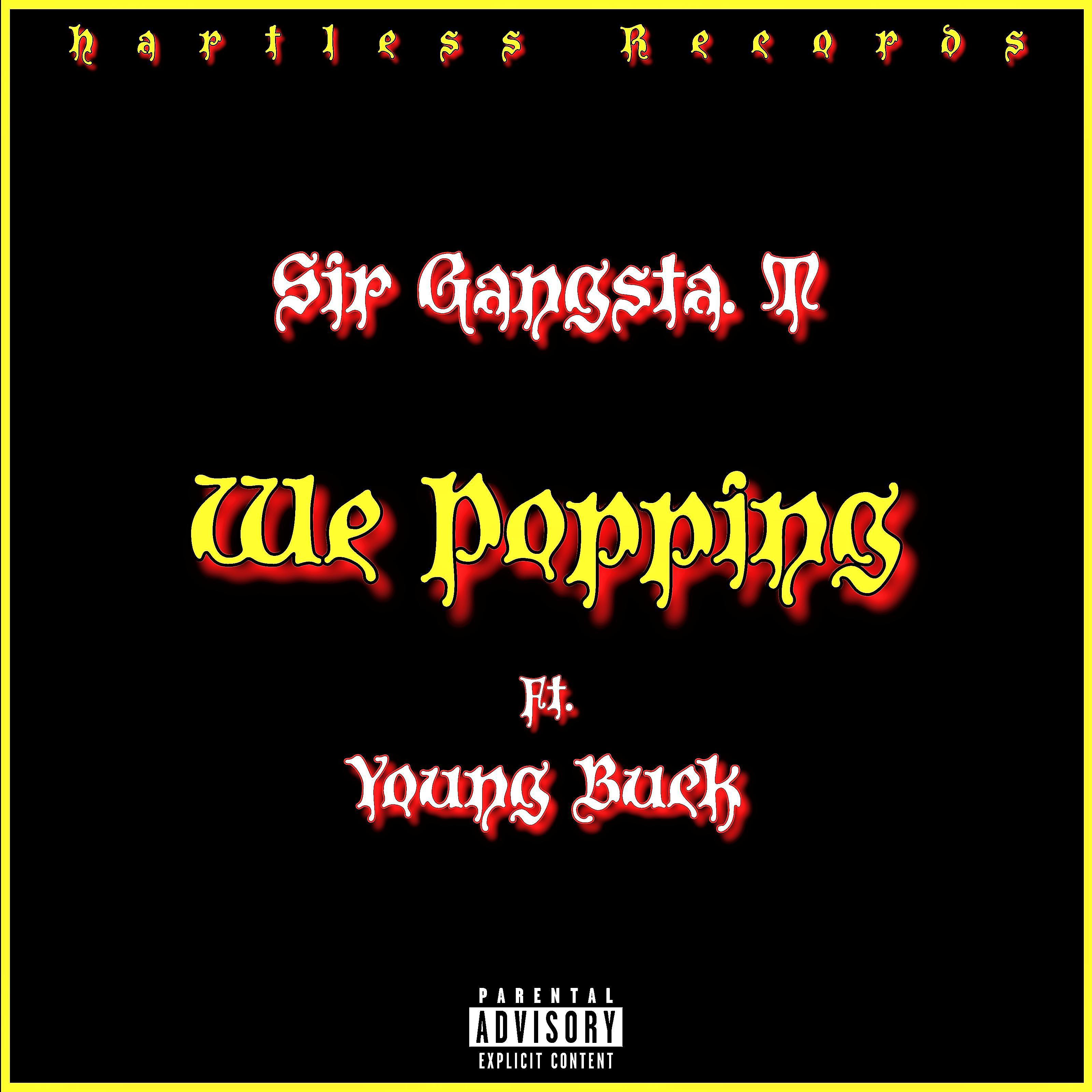 Релиз We Popping (feat. Young Buck)