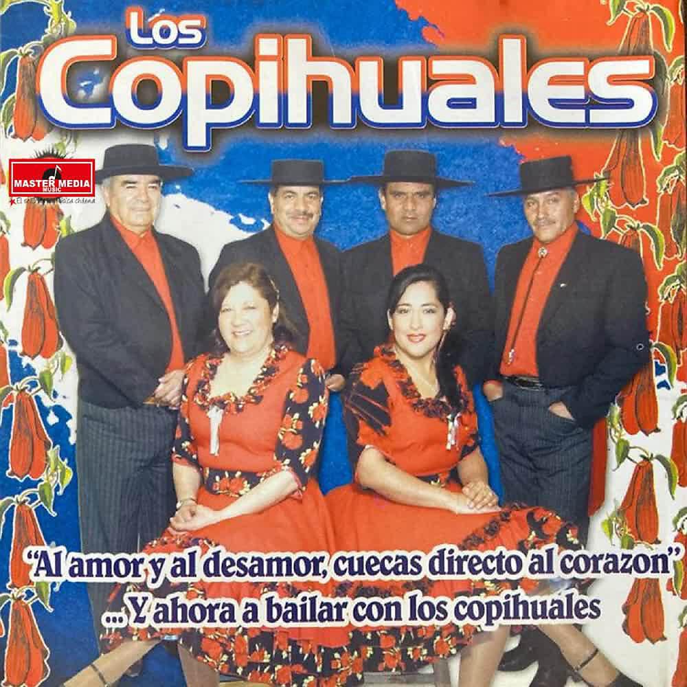 Постер альбома "Al Amor y al Desamor, Cuecas Directo al Corazón"...y Ahora a Bailar Con los Copihuales
