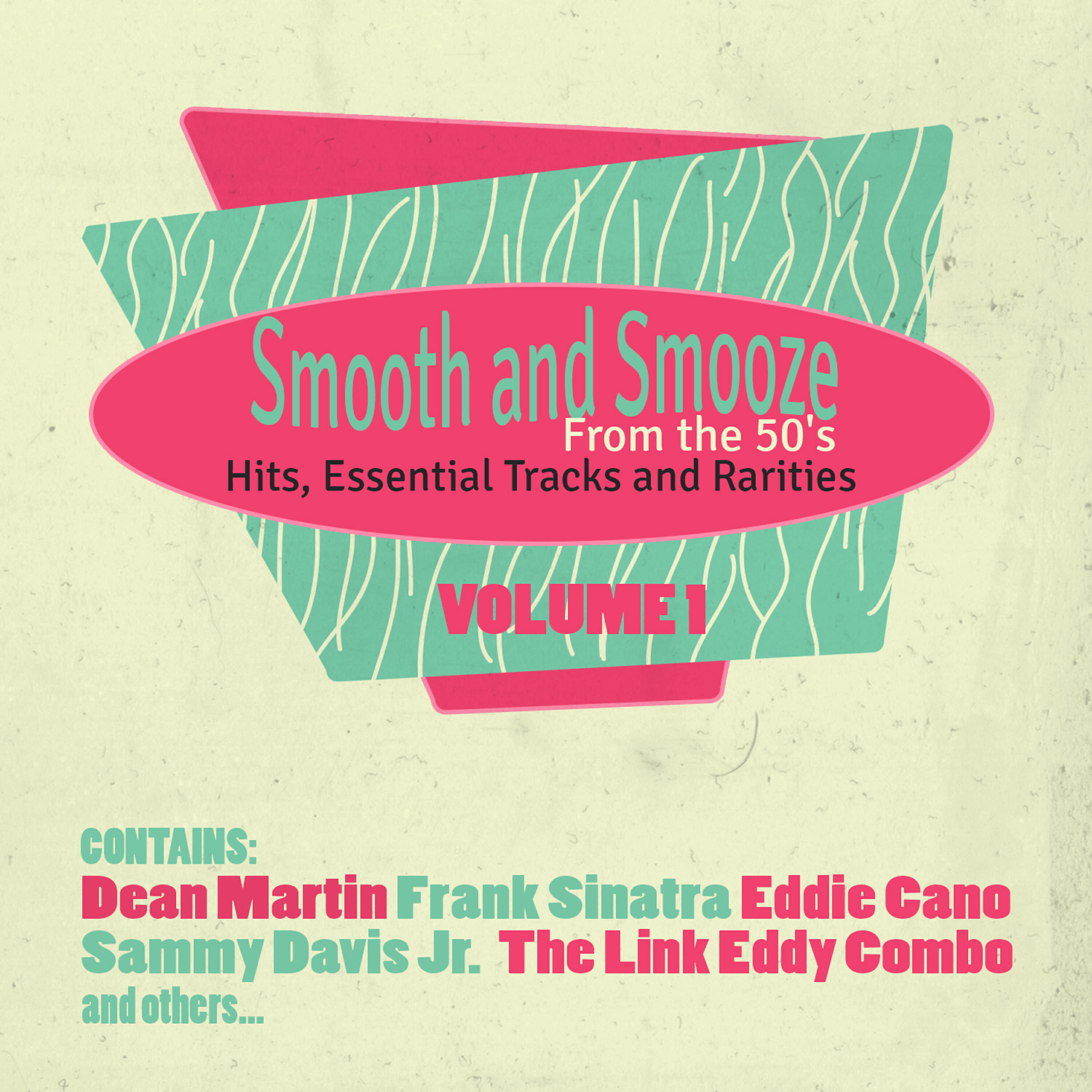 Релиз Smooth & Smooze from the 50's, Hits, Essential Tracks and Rarities, Vol. 1