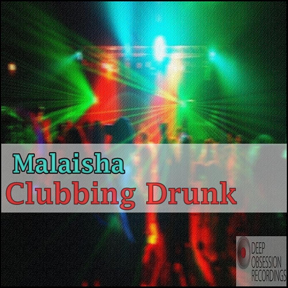 Релиз Clubbing Drunk