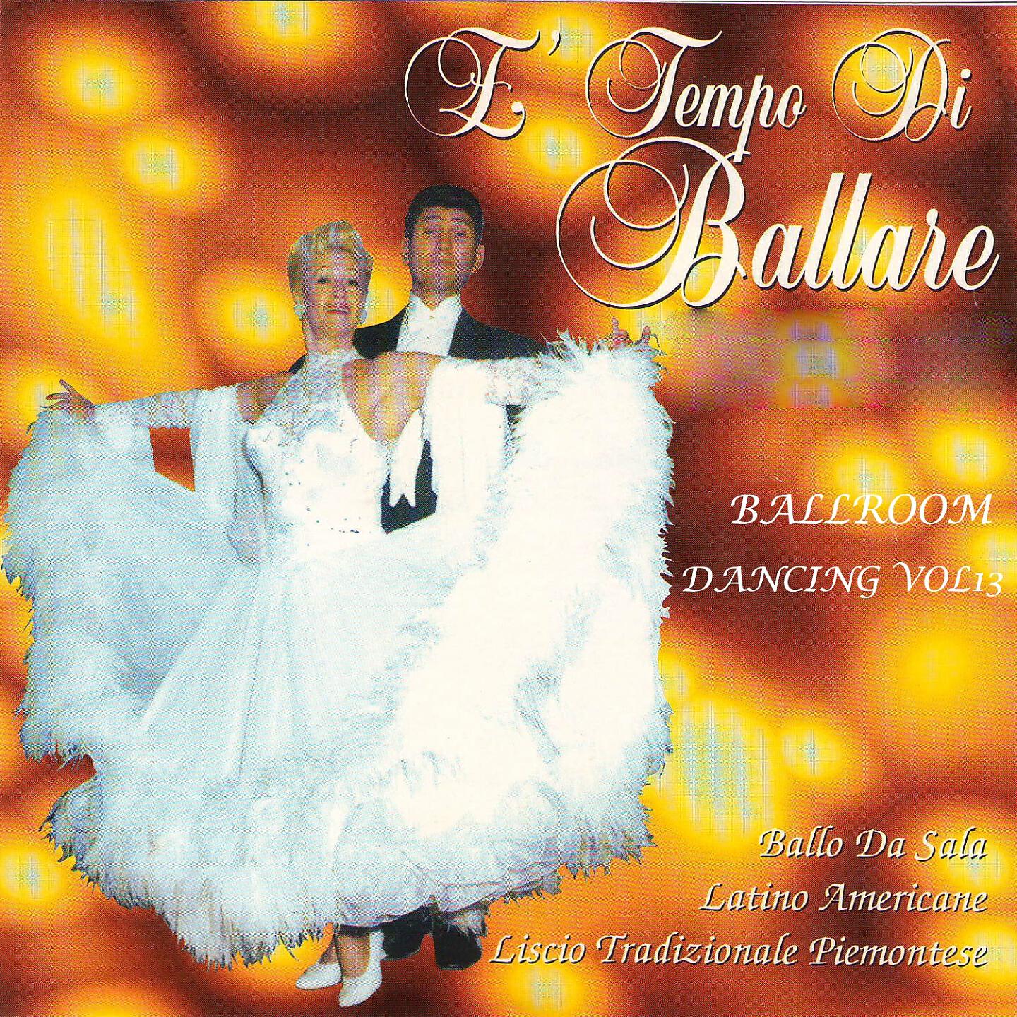 Постер альбома È tempo di ballare - ballroom dancing vol. 13