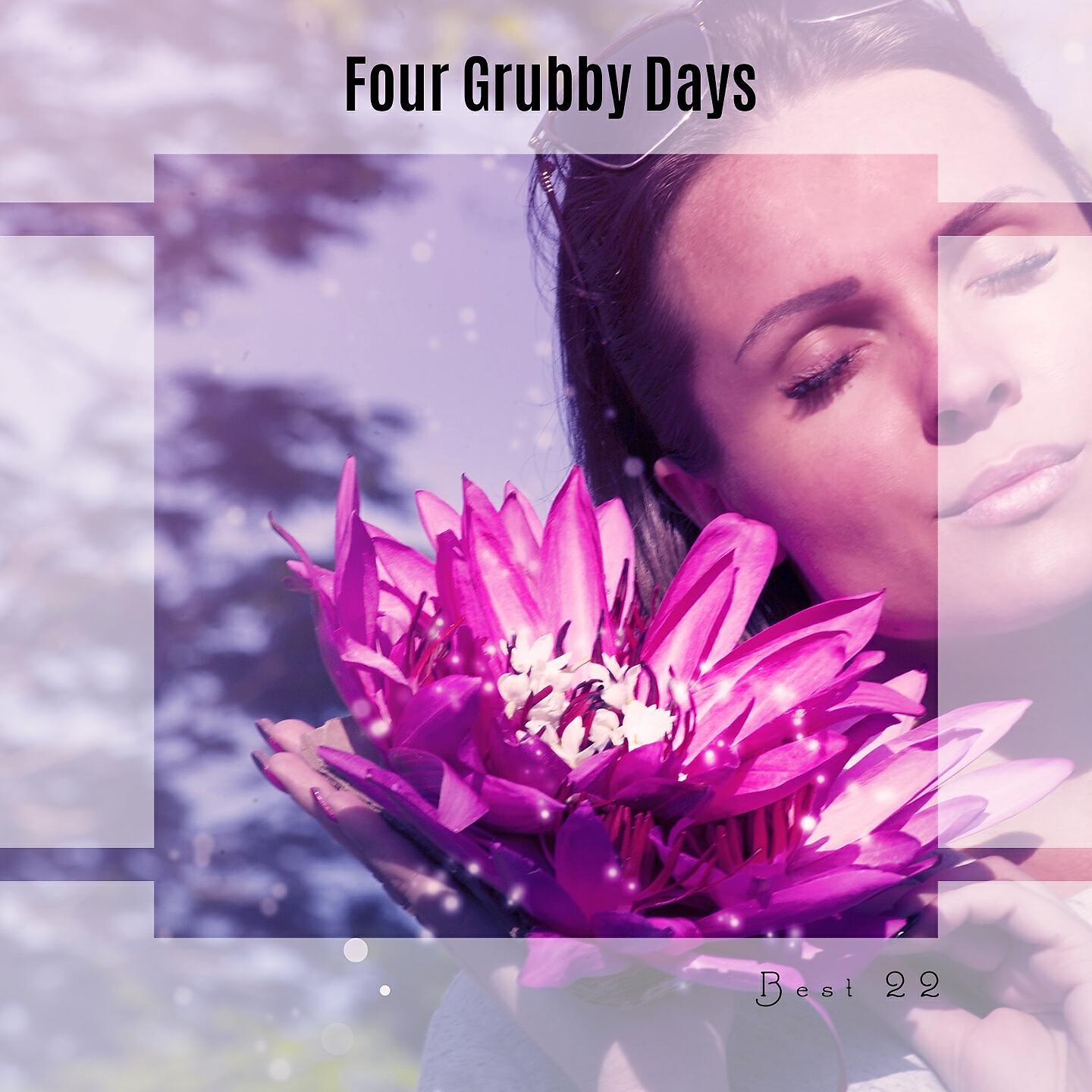 Постер альбома Four Grubby Days Best 22