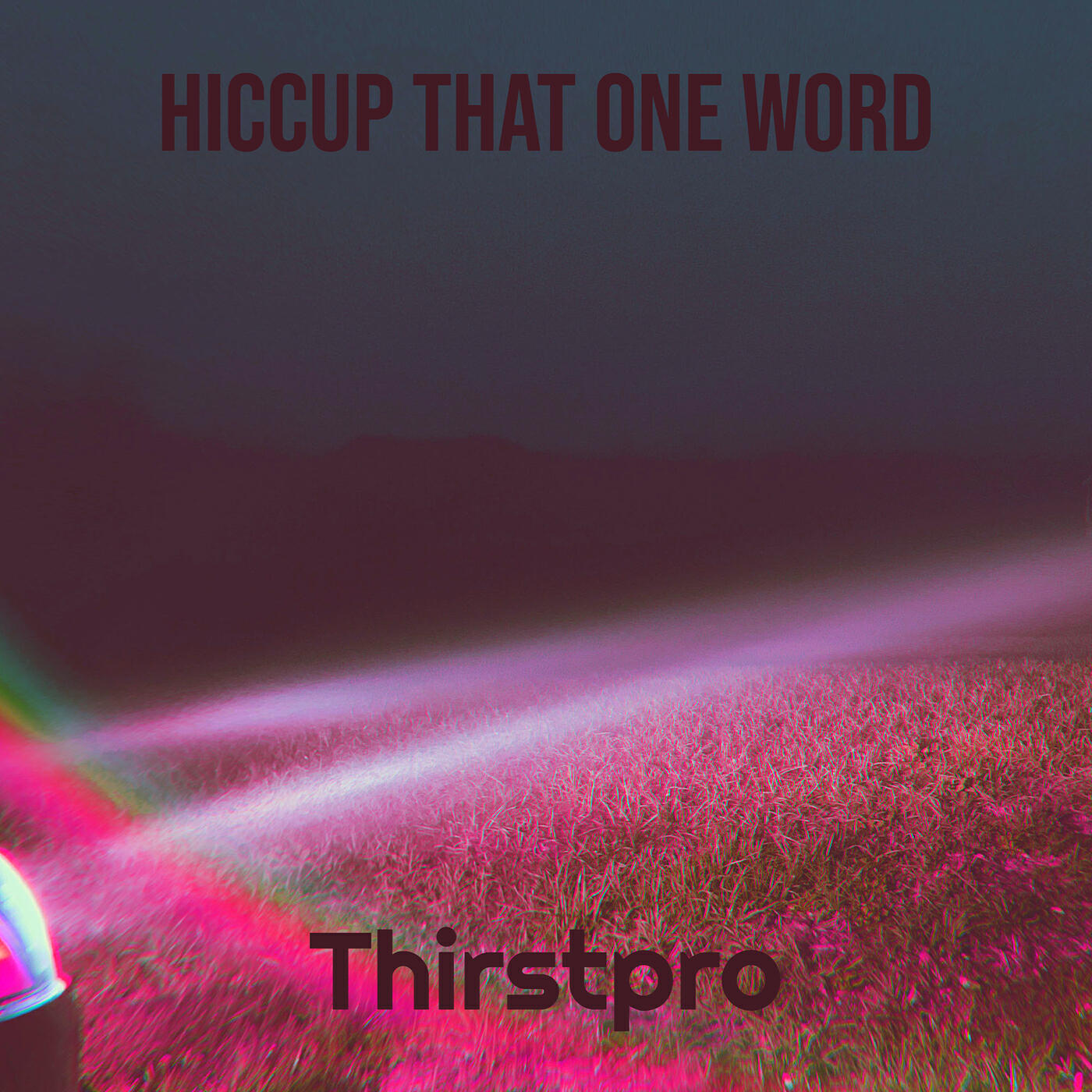 Релиз Hiccup That One Word