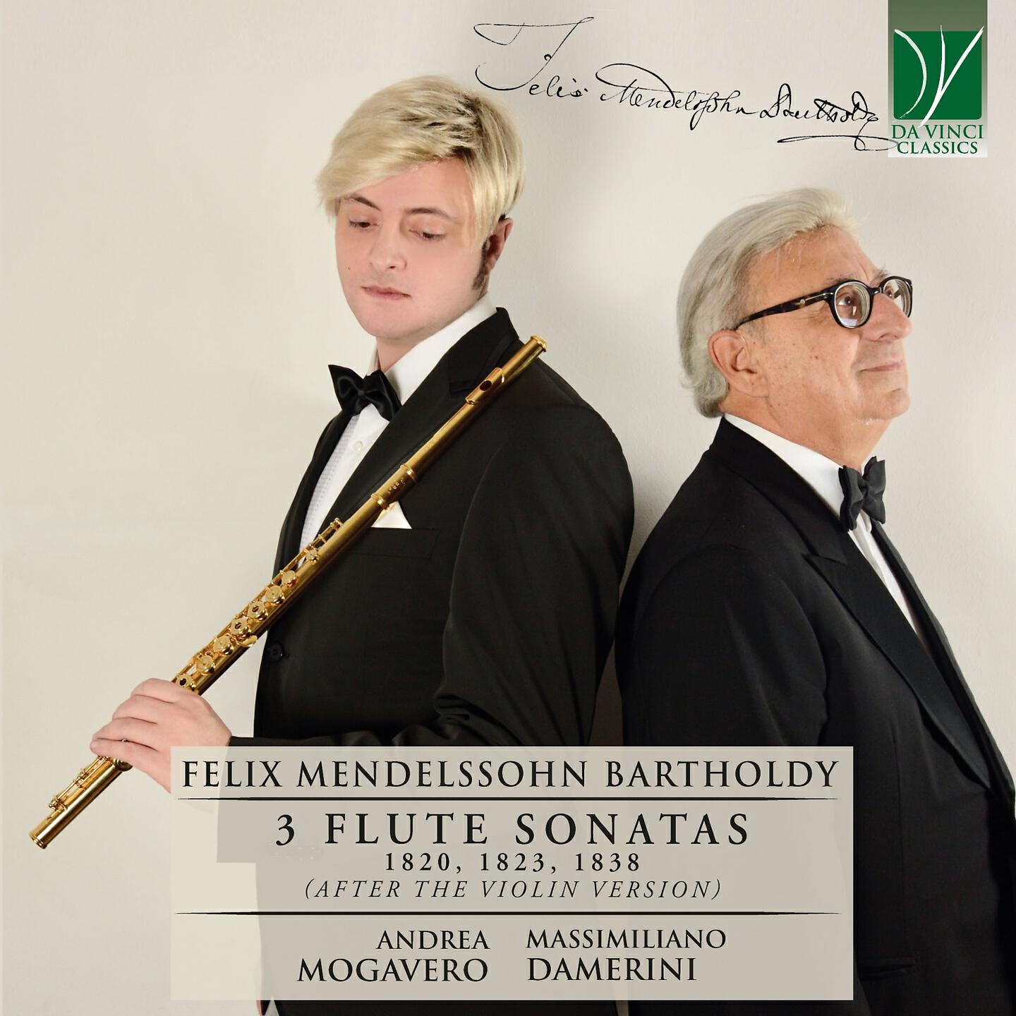 Релиз Felix Mendelssohn Bartholdy: 3 Flute Sonatas 1820, 1823, 1838