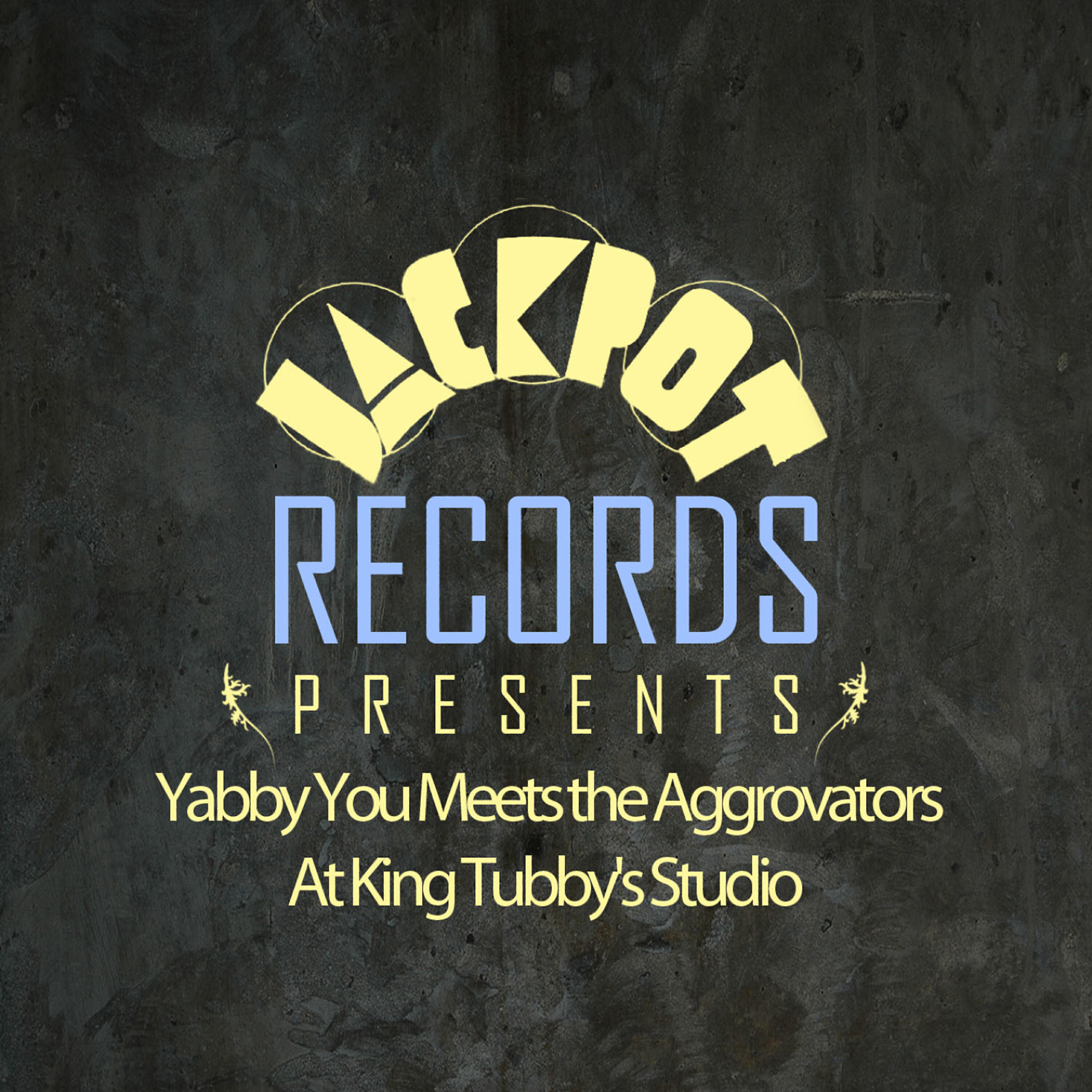 Релиз Jackpot Presents Yabby You Meets the Aggrovators at King Tubby's Studio