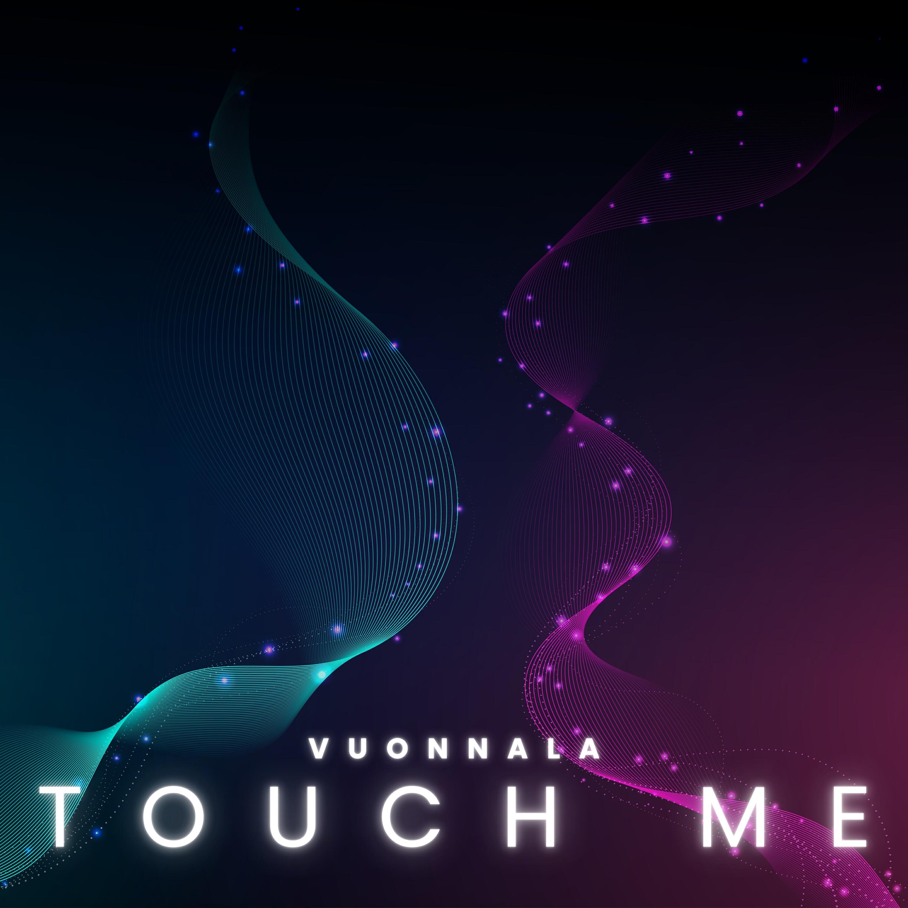 Релиз Touch Me